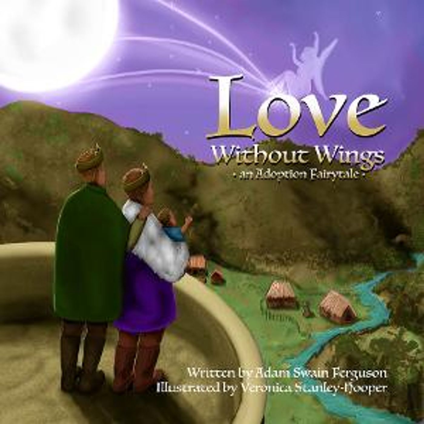 New Children's Book LOVE WITHOUT WINGS: AN ADOPTION FAIRYTALE Celebrates The Magic Of Adoption And Diversity  Image
