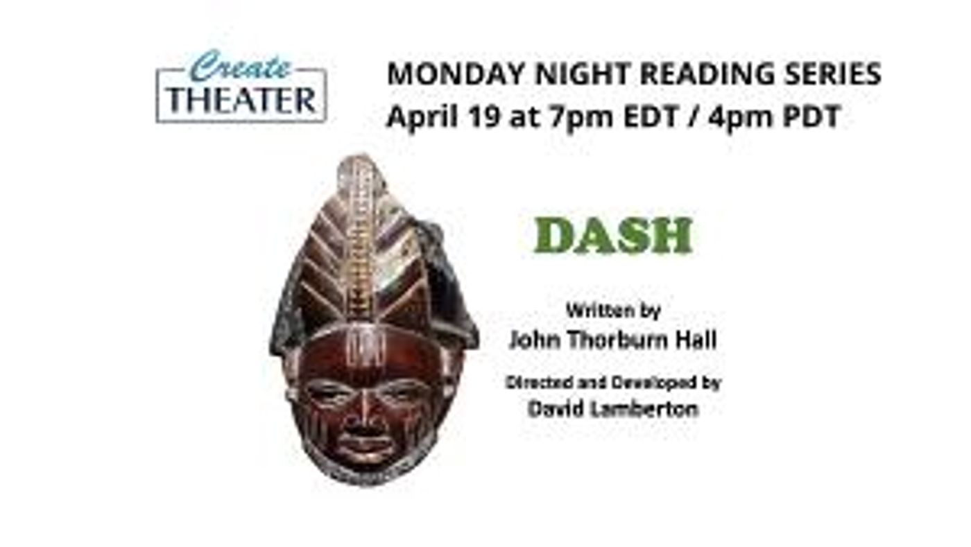 CreateTheater To Premiere DASH Online April 19th  Image