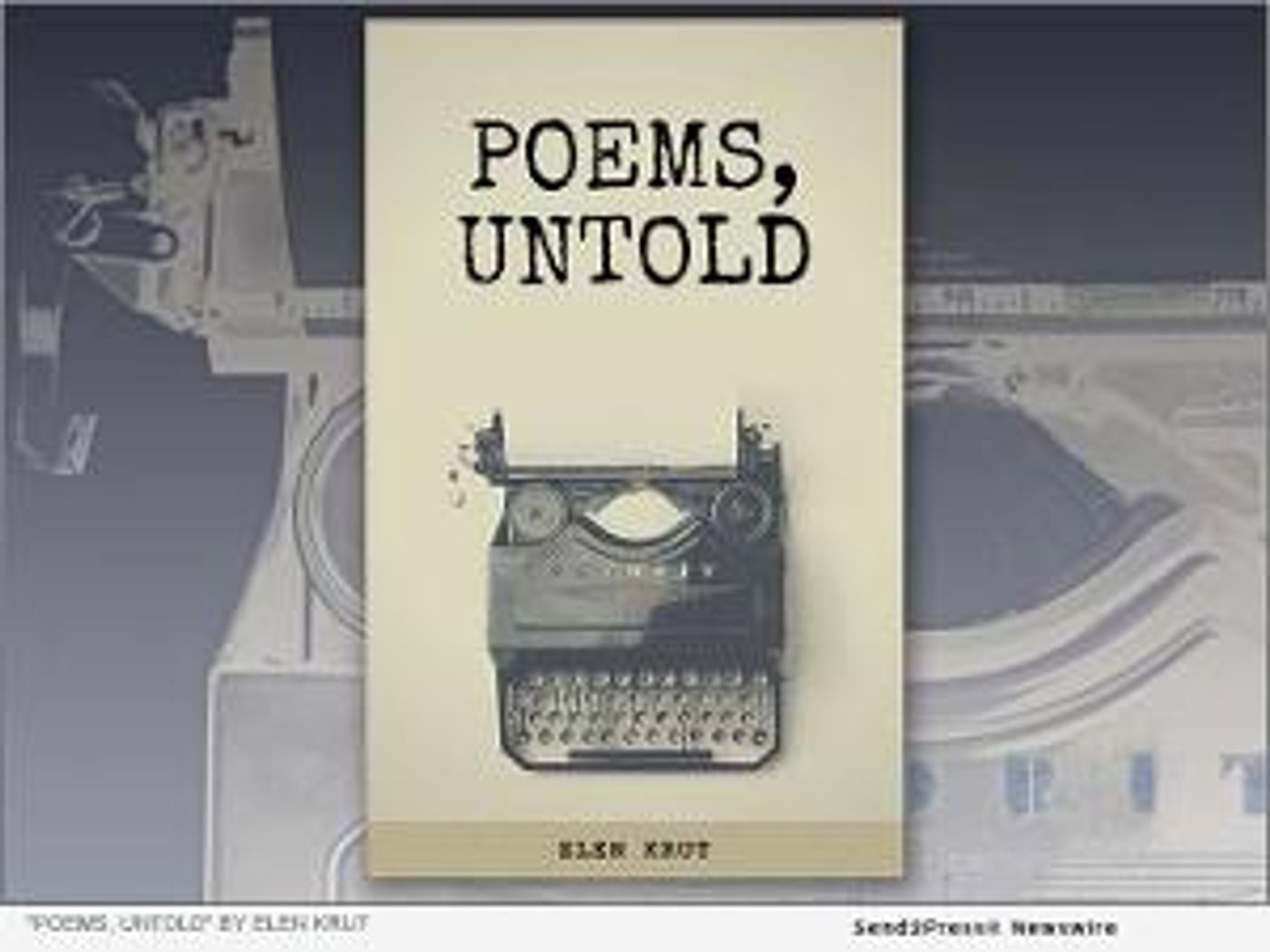 Elen Krut Releases New Book 'Poems, Untold'  Image