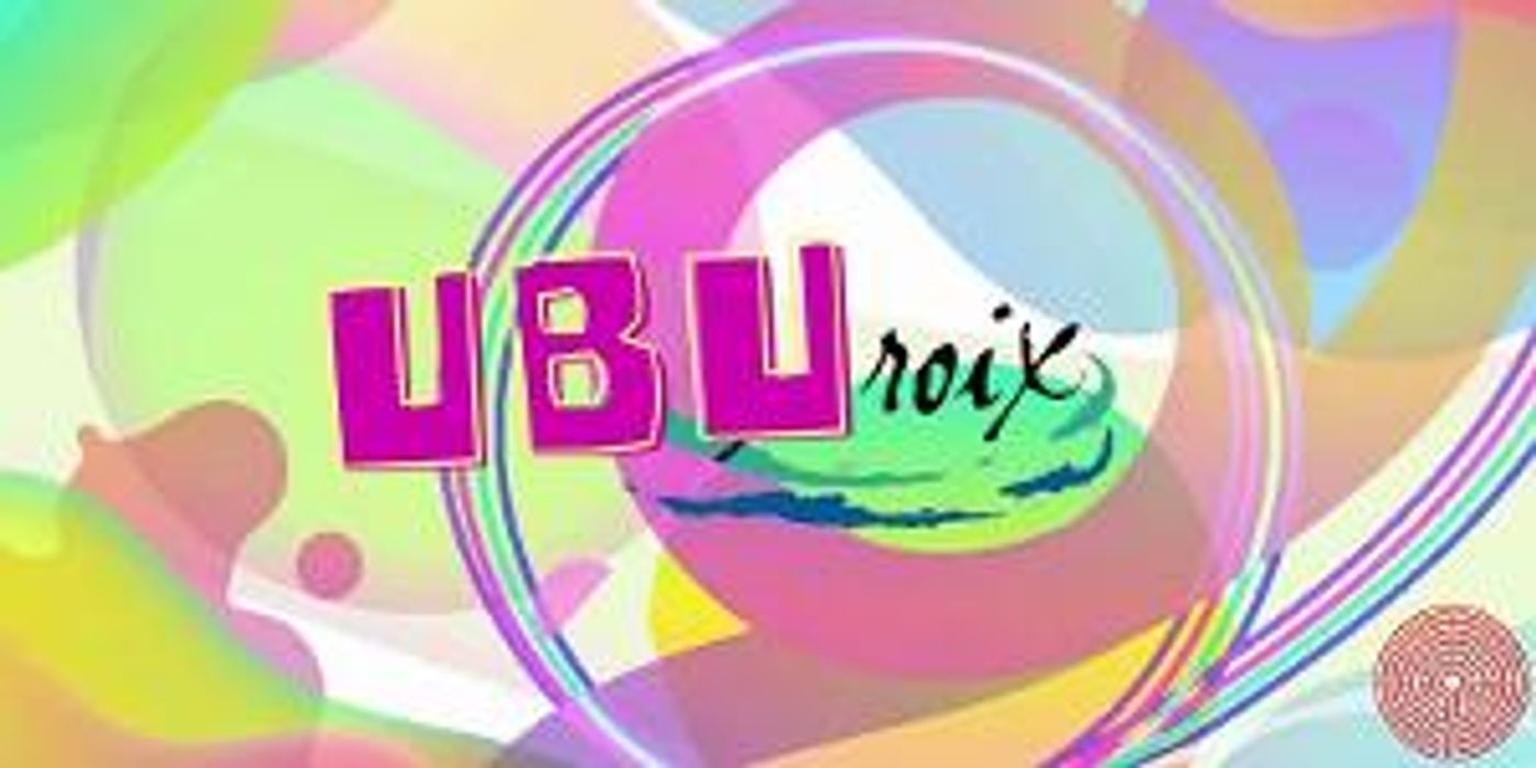 No Exit Theatre Collective Presents UBU ROIX  Image