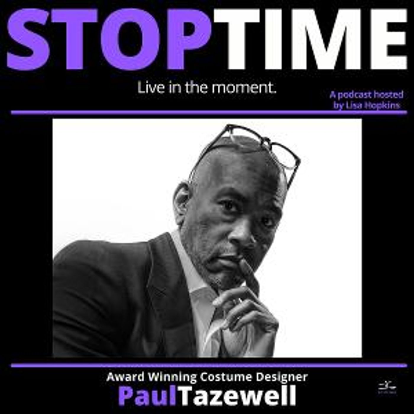 Award-Winning Costume Designer Paul Tazewell Appears On STOPTIME: LIVE IN THE MOMENT Podcast  Image