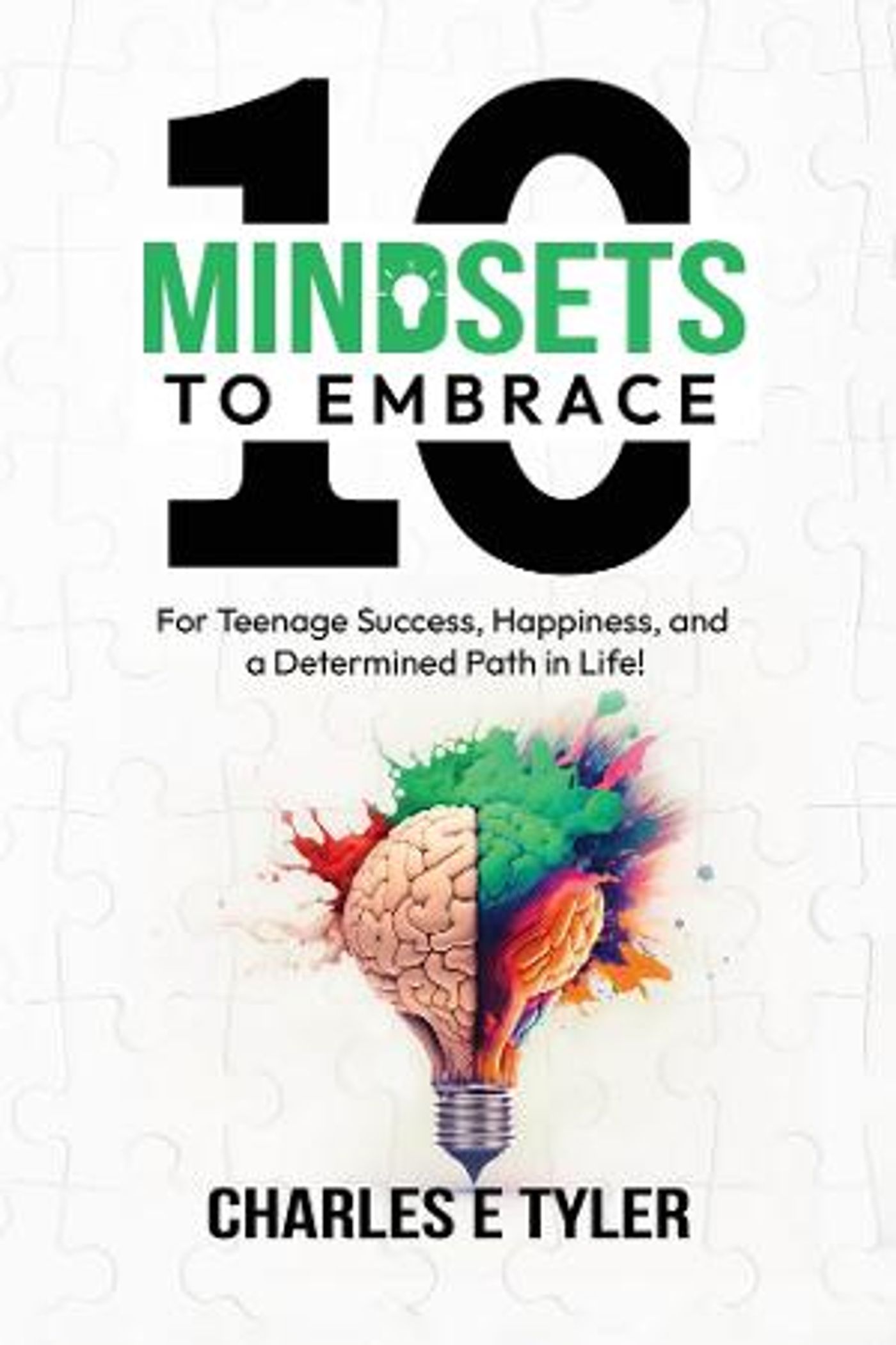 Charles E. Tyler's Releases '10 Mindsets to Embrace For Teenage Success, Happiness, and A Determined Path in Life'  Image