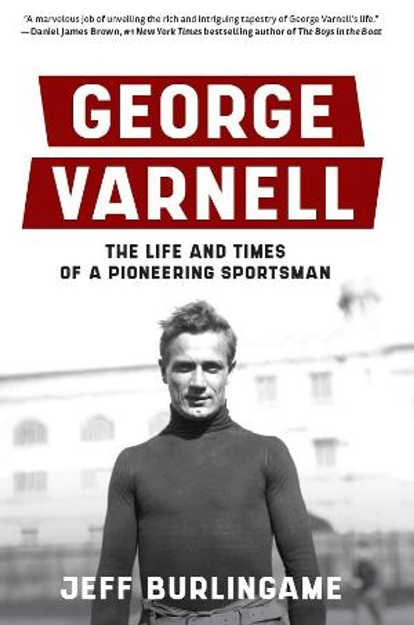 Image Award-Winning Author Jeff Burlingame Releases New Book: George Varnell: The Life And Times Of A Pioneering Sportsman  Image