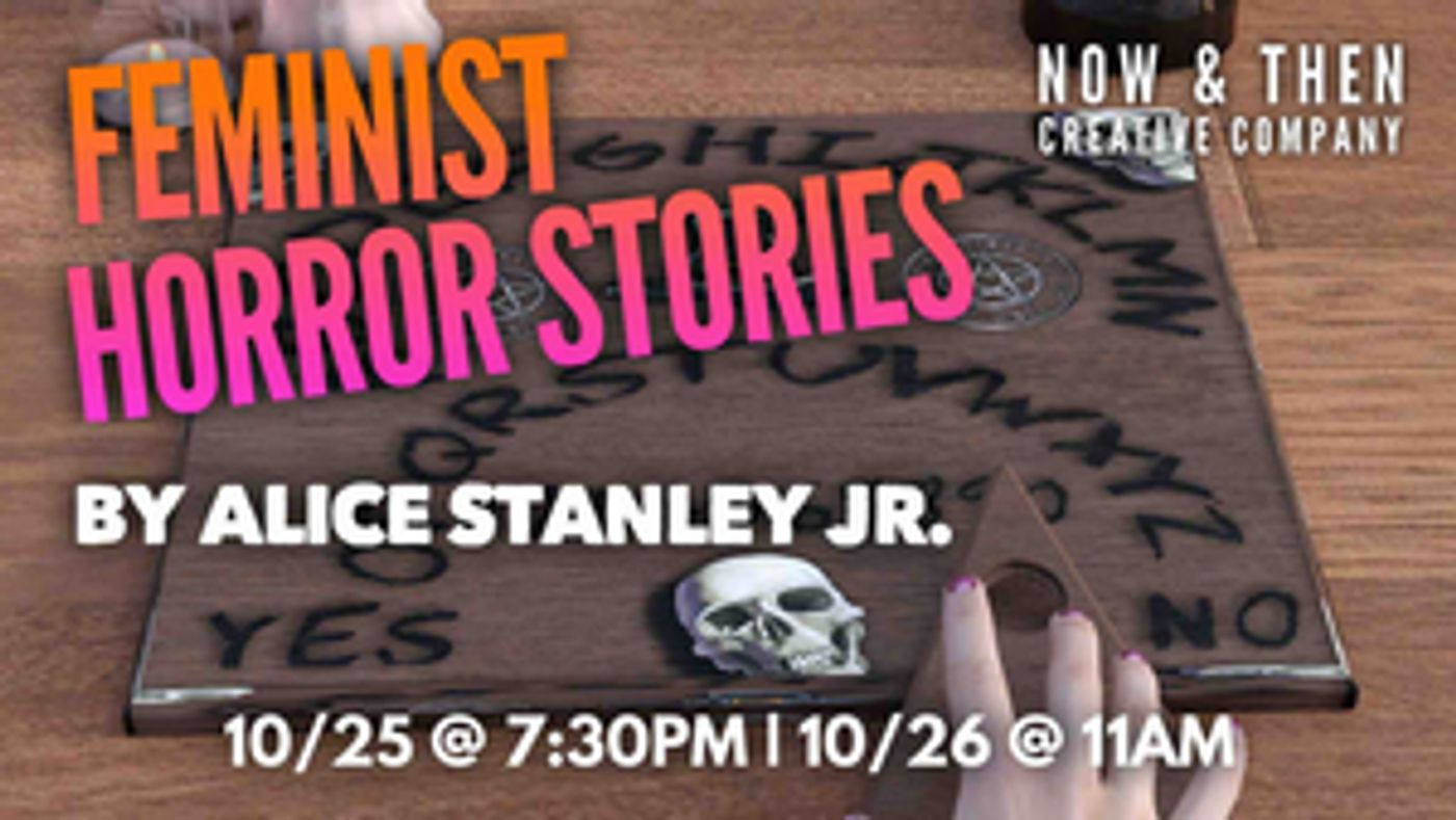 FEMINIST HORROR STORIES Comes to Now & Then Creative Co  Image