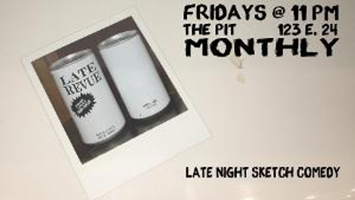 Late Revue Will Play Friday Nights At The PIT  Image