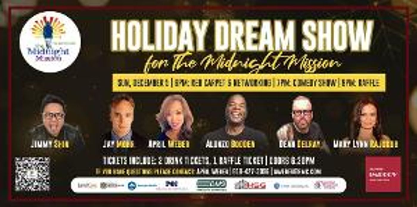 THE HOLIDAY DREAM SHOW for the Midnight Mission Charity Comedy Show Fundraiser Announced  Image