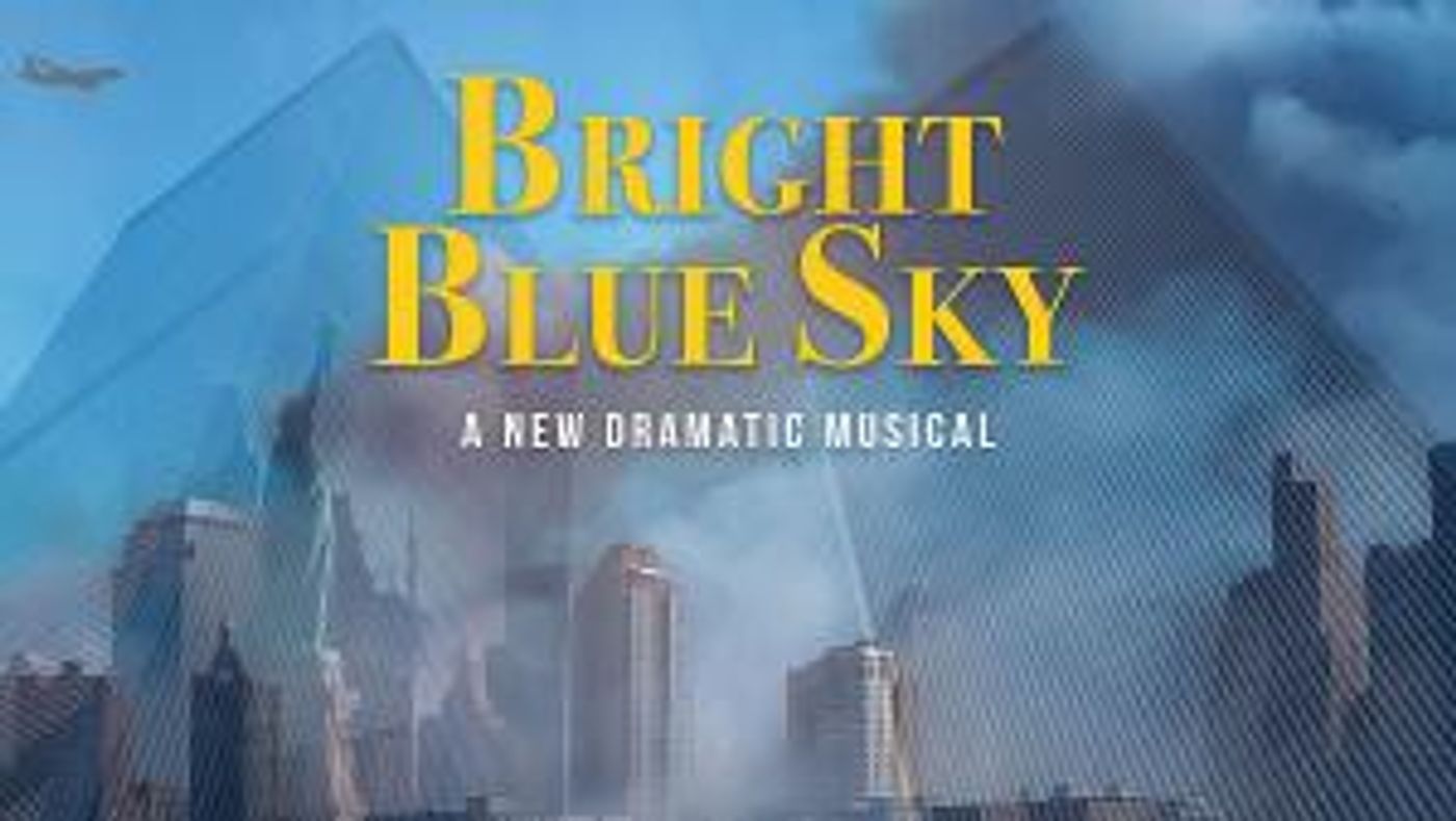 New Dramatic Musical BRIGHT BLUE SKY To Play At The Rose Center Theater  Image