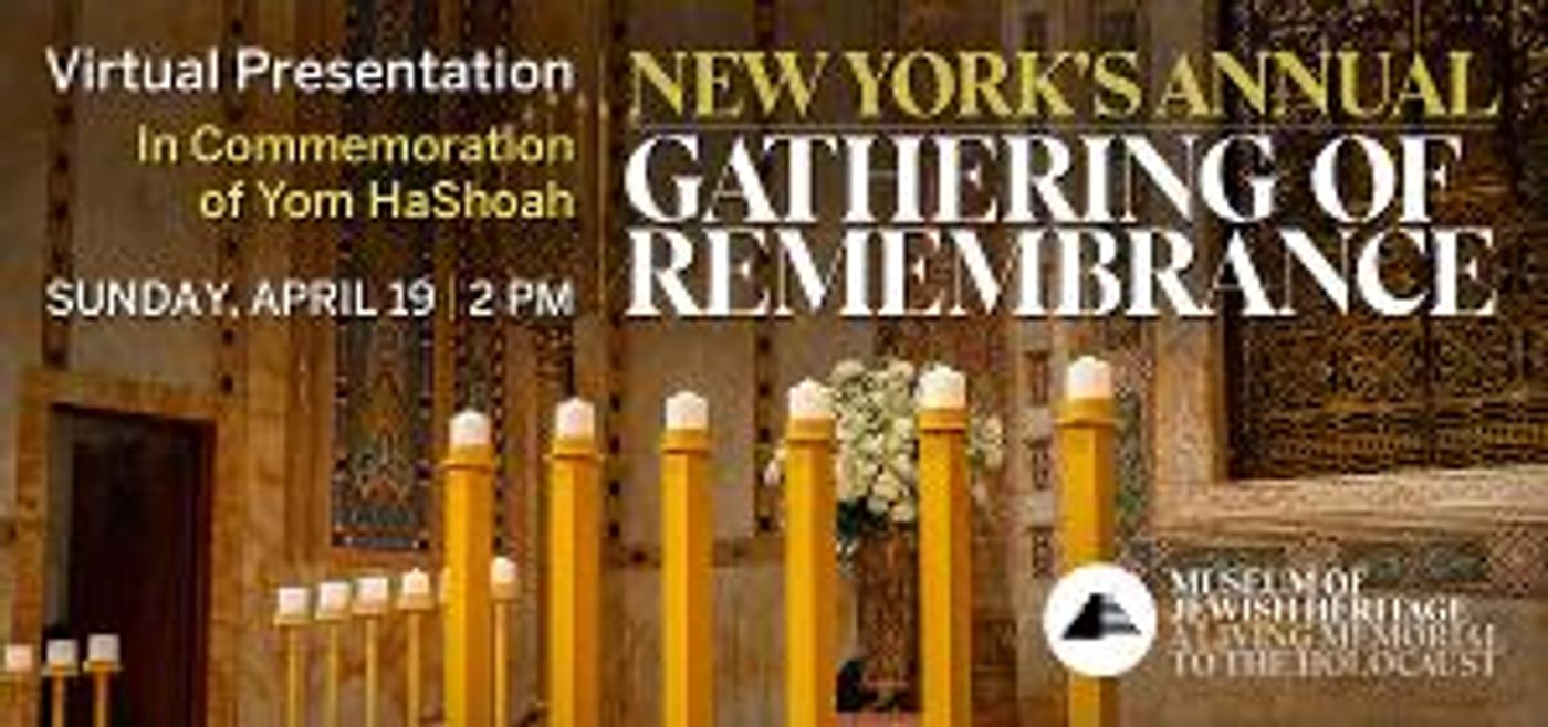 New York City's Annual Gathering Of Remembrance Presented By The Museum Of Jewish Heritage Held Virtually  Image