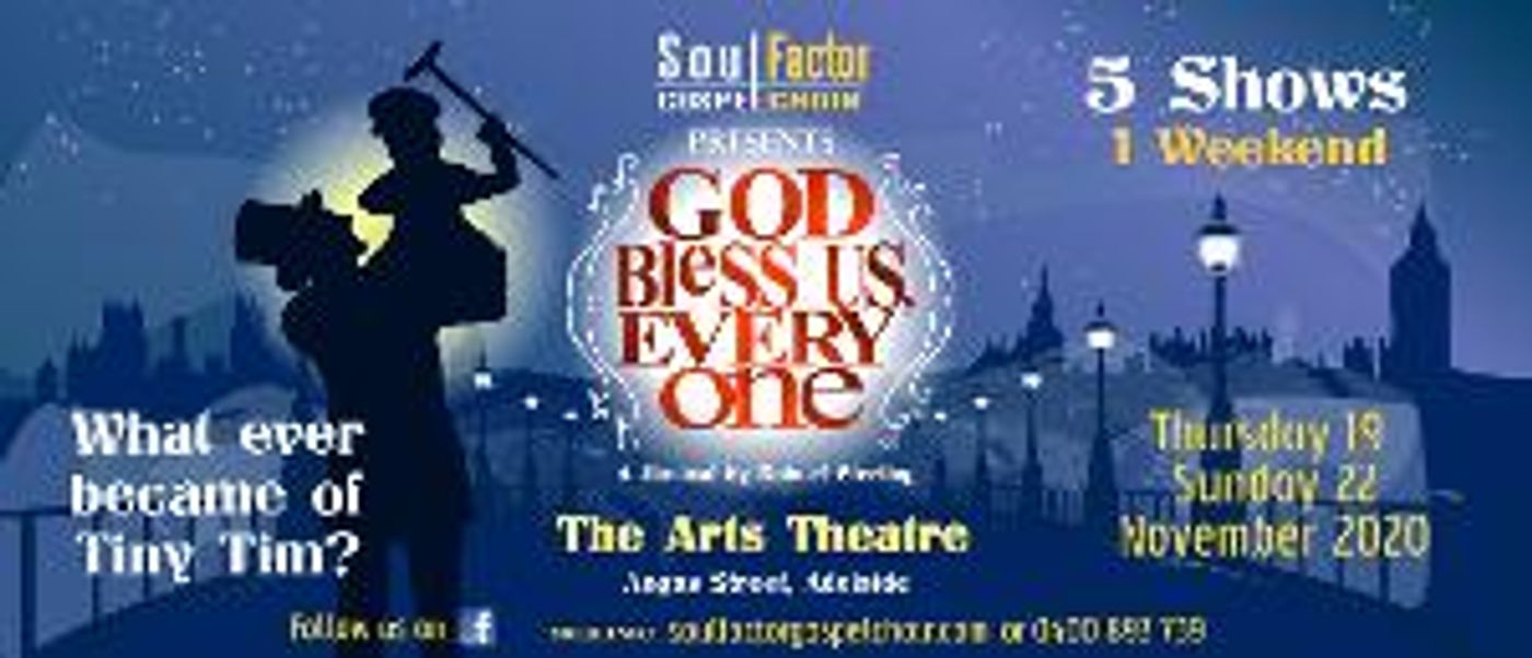 GOD BLESS US, EVERYONE Comes to The Arts Theatre  Image