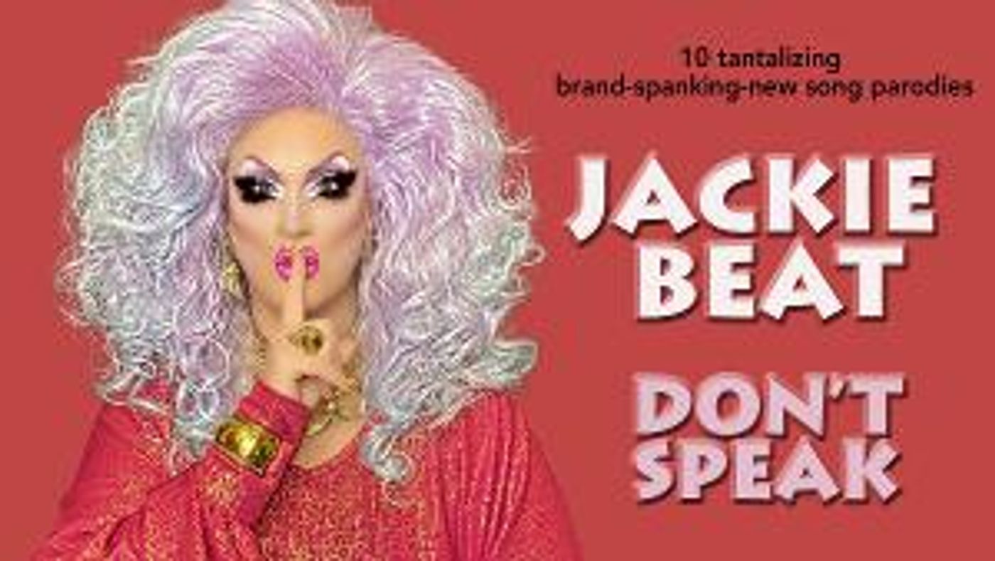 Drag Icon JACKIE BEAT: DONT SPEAK Now On Demand  Image
