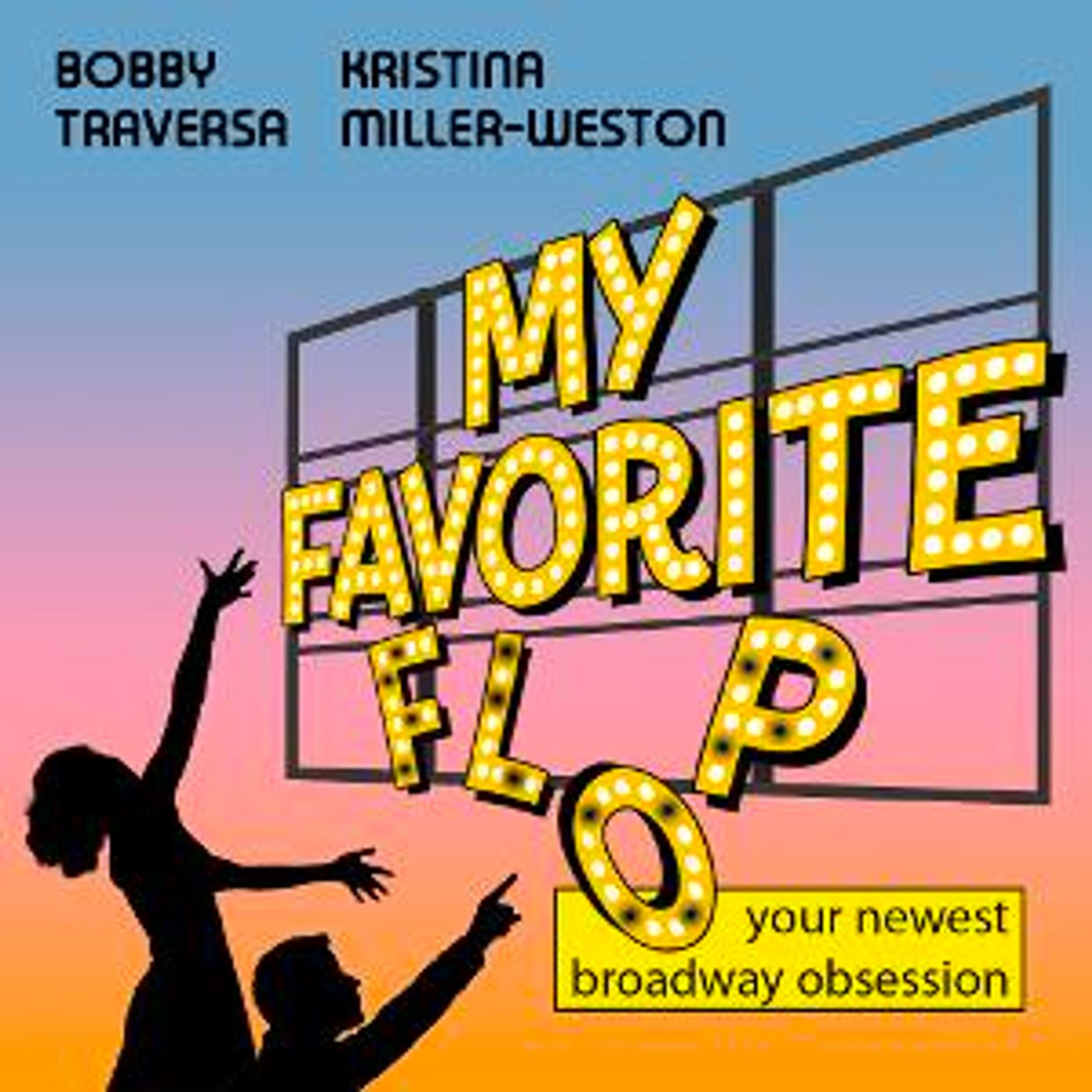 New Broadway Podcast MY FAVORITE FLOP Out Now  Image