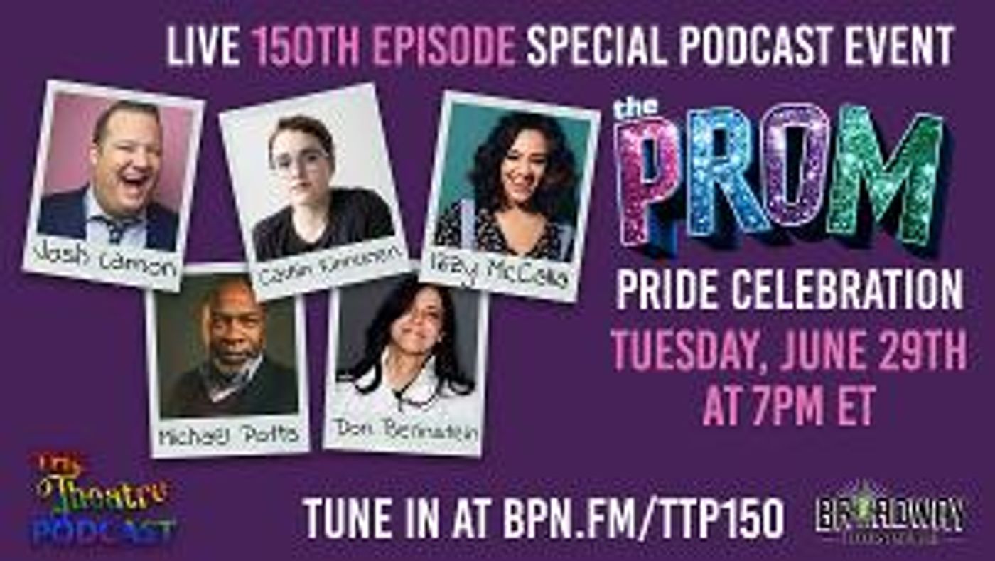 THE PROM Stars Caitlin Kinnunen, Izzy McCalla and More Celebrate Pride with The Theatre Podcast with Alan Seales!  Image