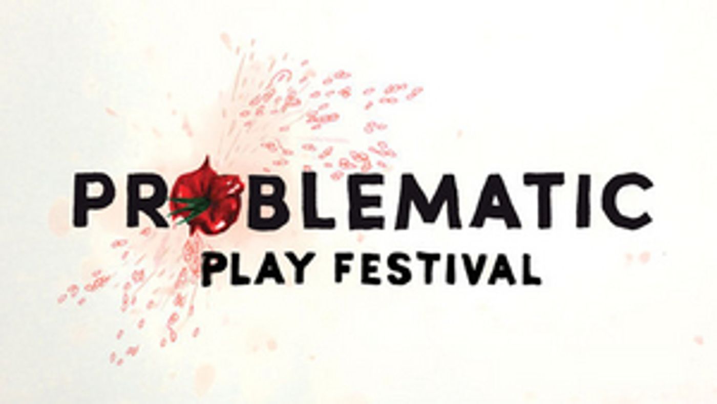 Z Space Presents The Second Annual Problematic Play Festival  Image