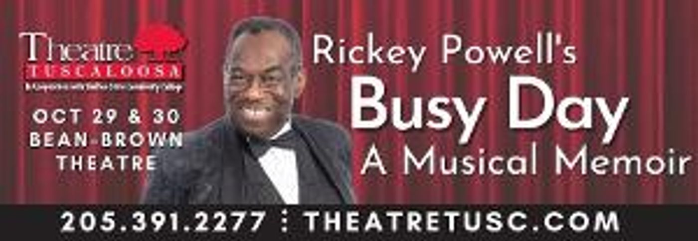 Theatre Tuscaloosa To Present Rickey Powell In BUSY DAYS  Image