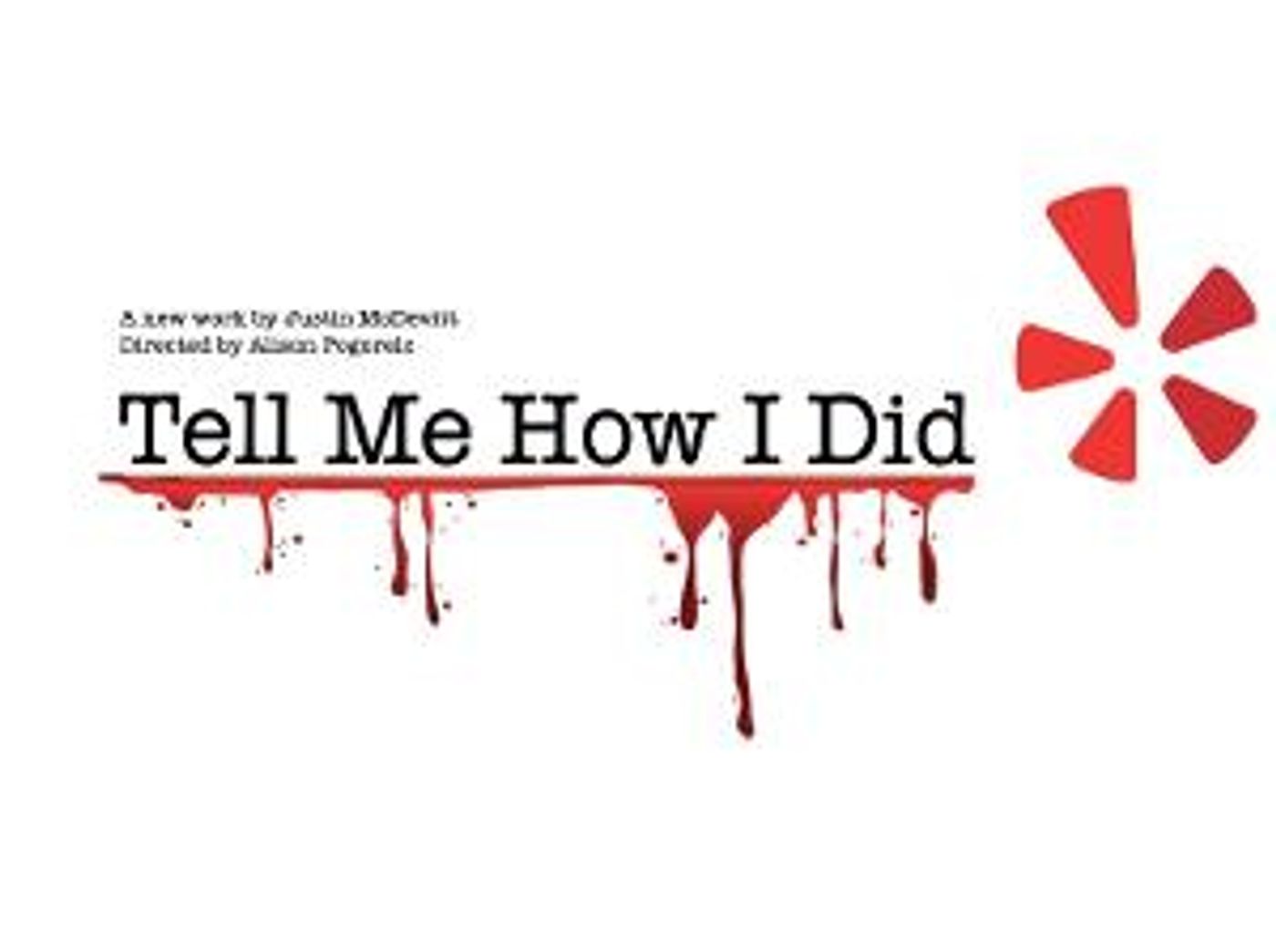 TELL ME HOW I DID To Stream as Part of Fifth Avenue Theatre of New York Virtual Festival  Image