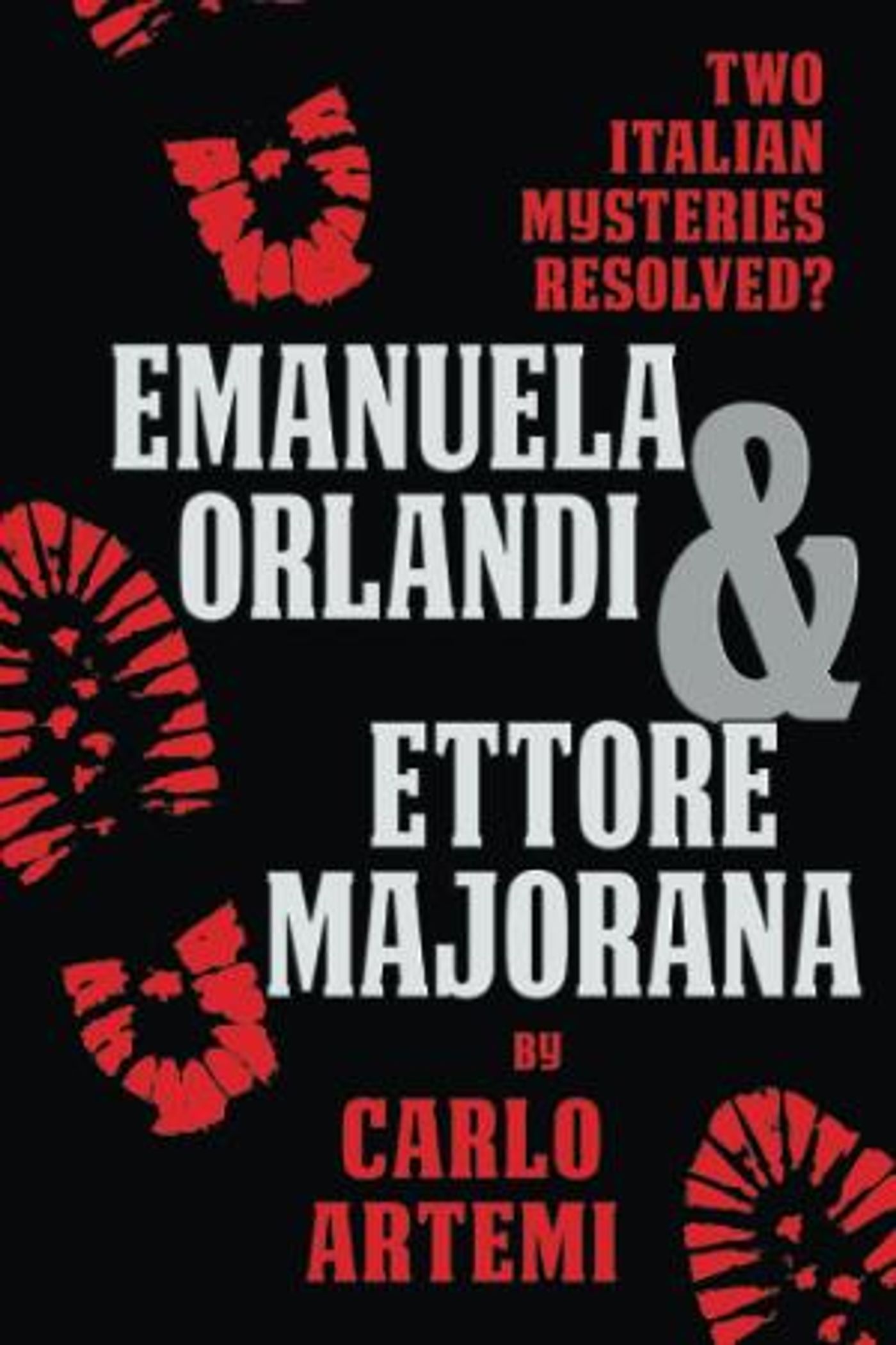 Carlo Artemi Releases New Book, Emanuela Orlandi And Ettore Majorana  Image