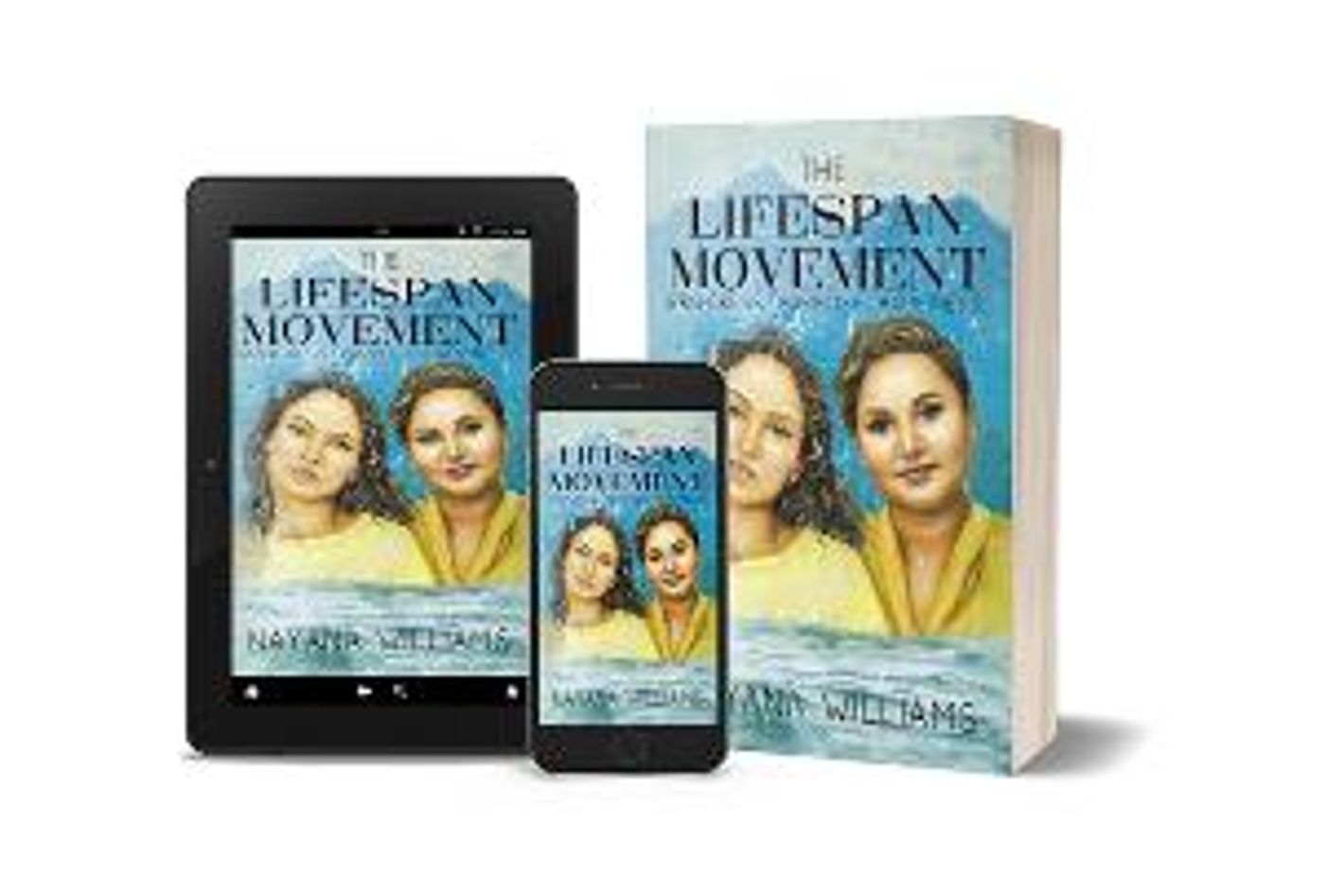 Nayana Williams Releases New Memoir THE LIFESPAN MOVEMENT  Image