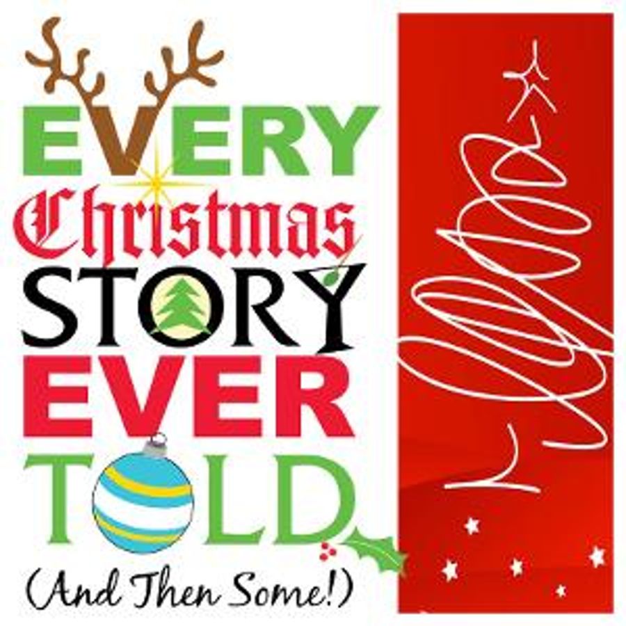 Sauk Announces Cast For EVERY CHRISTMAS STORY EVER TOLD (AND THEN SOME!) Image