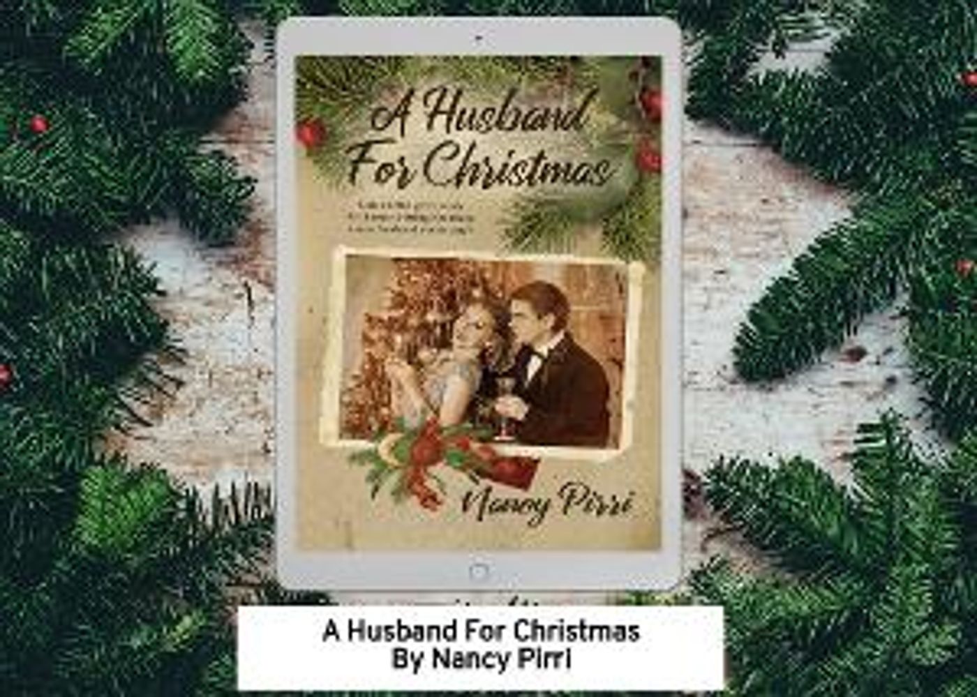 Nancy Pirri Releases New Holiday Romance A HUSBAND FOR CHRISTMAS  Image