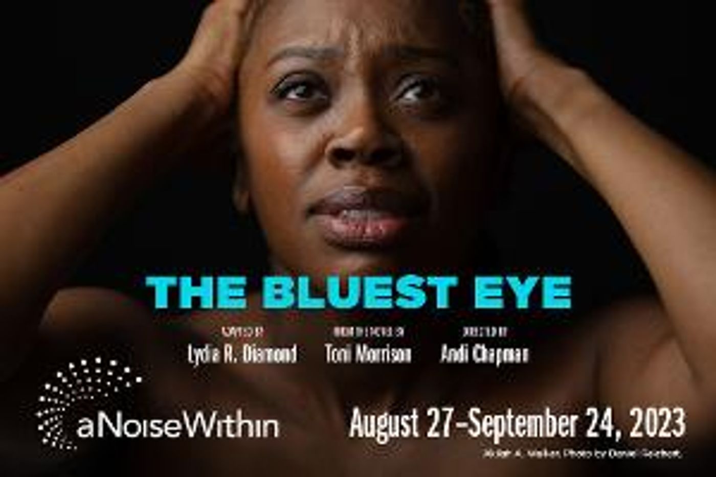 Toni Morrison's THE BLUEST EYE Opens 'Balancing Act' Season at A Noise Within  Image