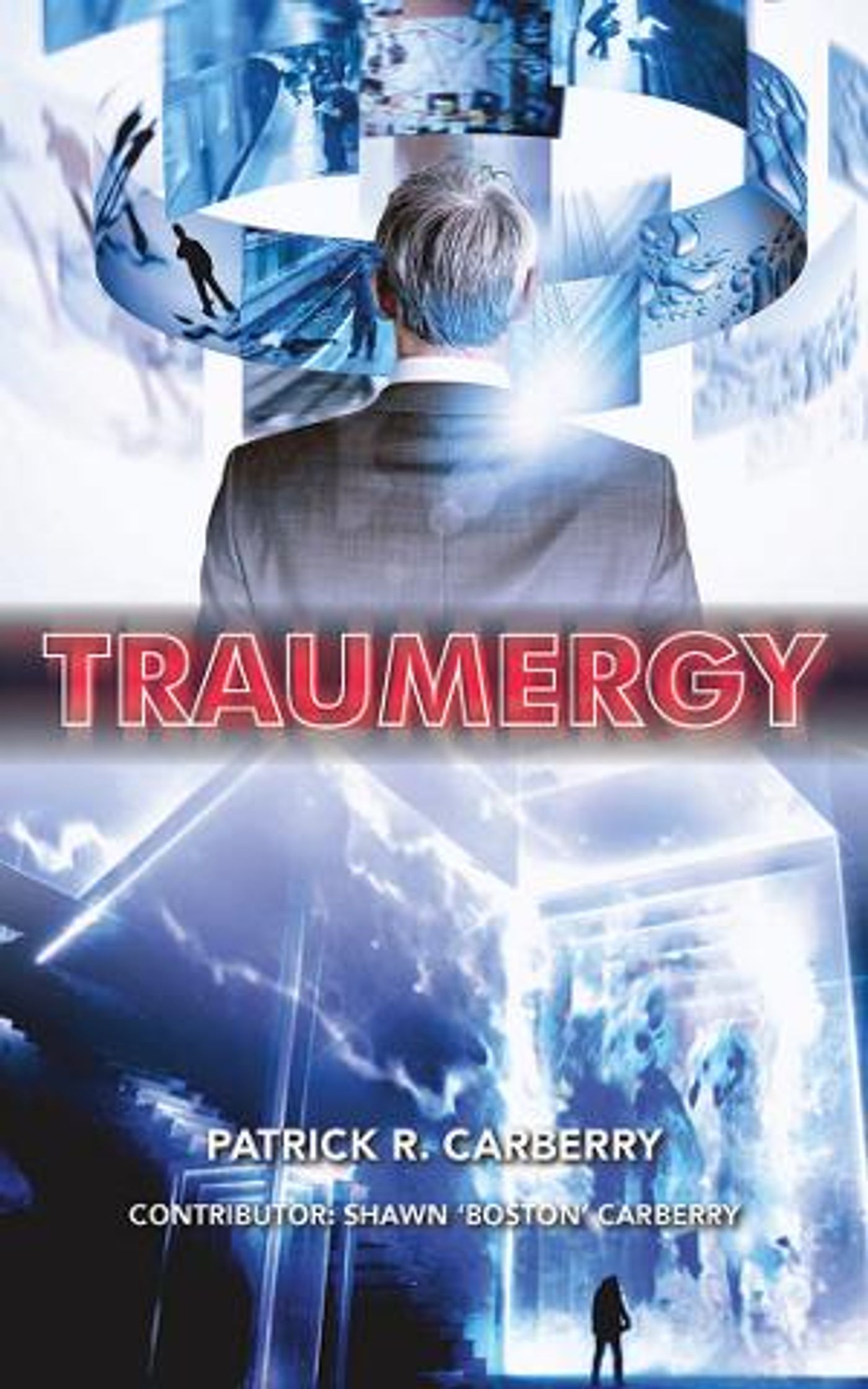 Author Patrick R. Carberry Releases New Sci-Fi Book TRAUMERGY  Image