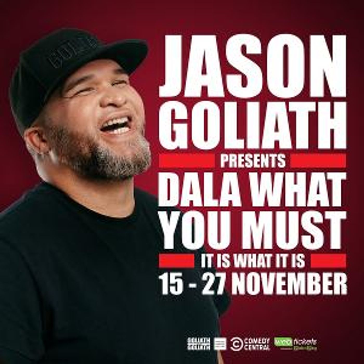 DALA WHAT YOU MUST, IT IS WHAT IT IS One-man Comedy Show By Jason Goliath Set To Dazzle Johannesburg Audiences This November  Image