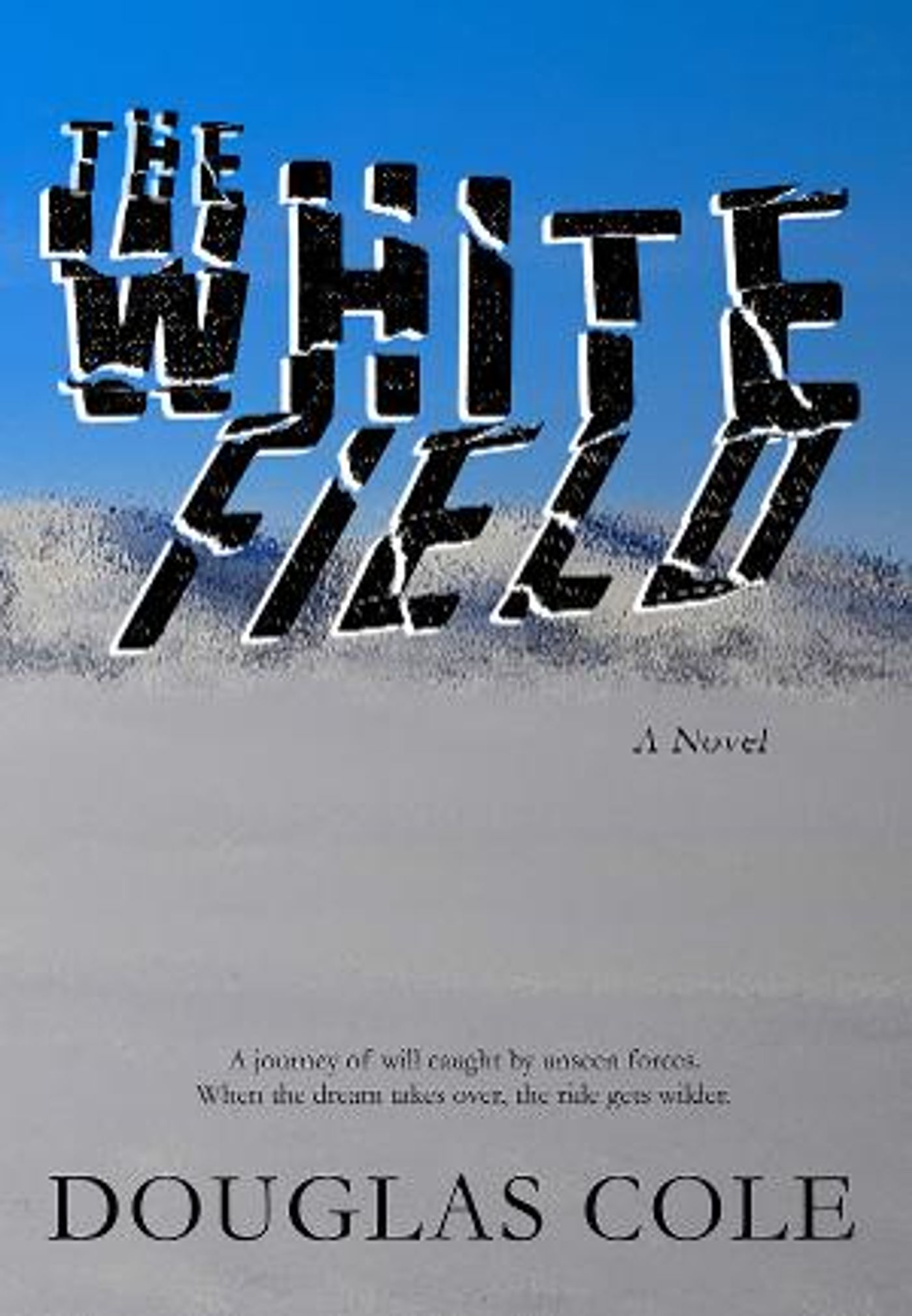 Douglas Cole Releases New Noir Drama THE WHITE FIELD  Image