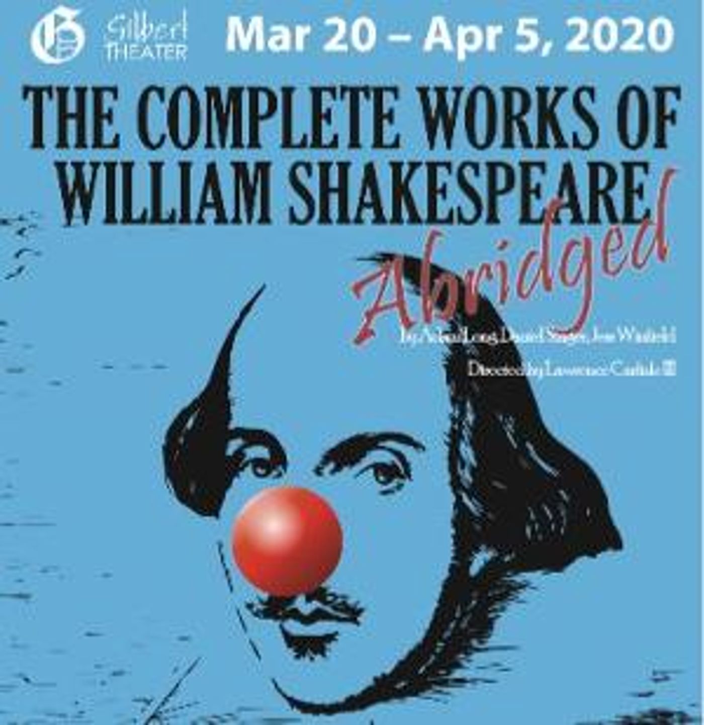 The Gilbert Theater Will Present THE COMPLETE WORKS OF WILLIAM SHAKESPEARE, ABRIDGED  Image