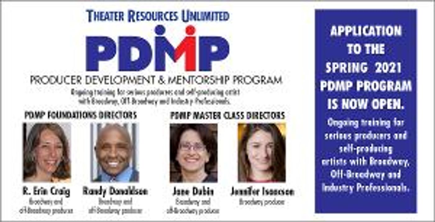 Theater Resources Unlimited Announces Submissions Open For Spring Term Of Producer Development & Mentorship Program  Image