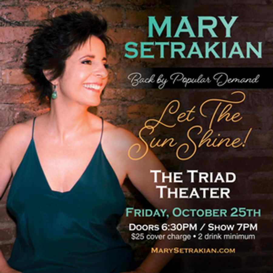 Broadway's Mary Setrakian Comes To The Triad  Image
