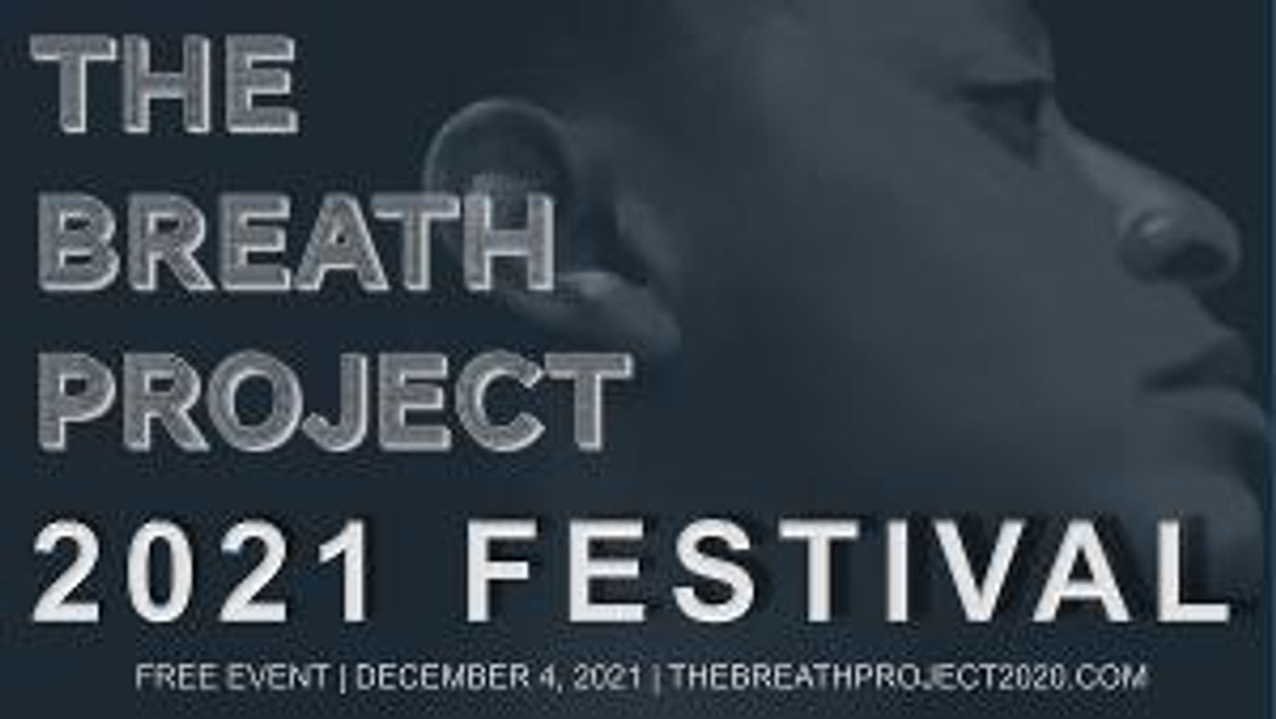 2021 BREATH PROJECT FESTIVAL Announced  Image
