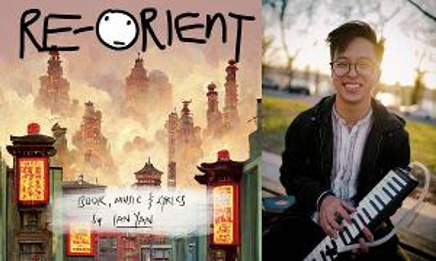 New York And Hong Kong-Based Songwriter Ian Yan To Release EP Of His Musical RE-ORIENT  Image