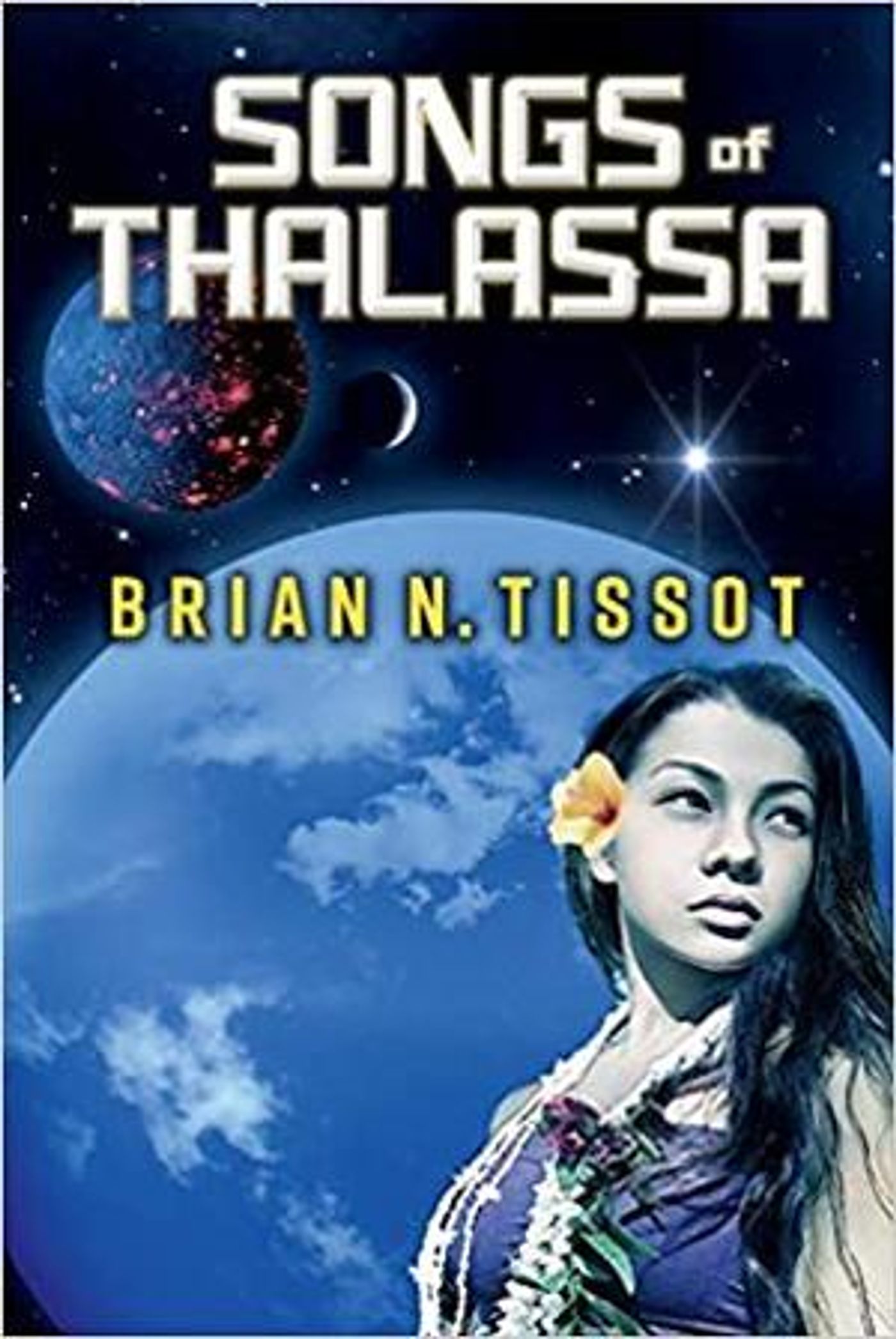 Author Brian Tissot, PhD Releases SONGS OF THALASSA: SONGS OF THE UNIVERSE BOOK 1  Image