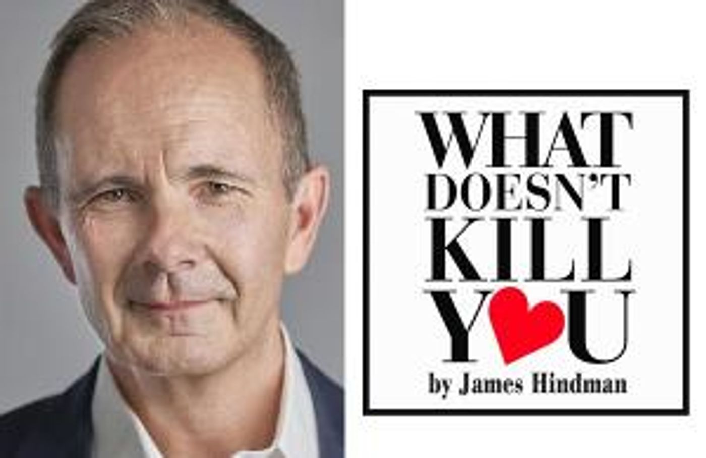 James Hindman's WHAT DOESN'T KILL YOU ! To Be Presented At The International Dublin Gay Theatre Festival, May 9-1  Image