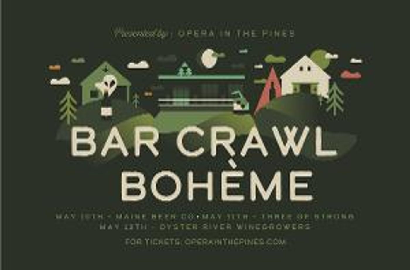 Opera In The Pines to Present BAR CRAWL BOHEME  Image