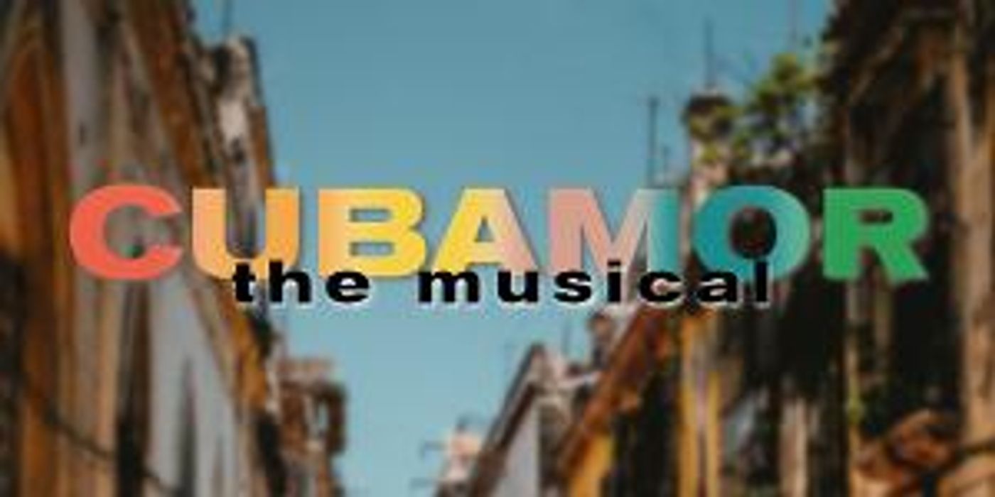 TheatreC Presents An Online Concert Of CUBAMOR: The Musical  Image