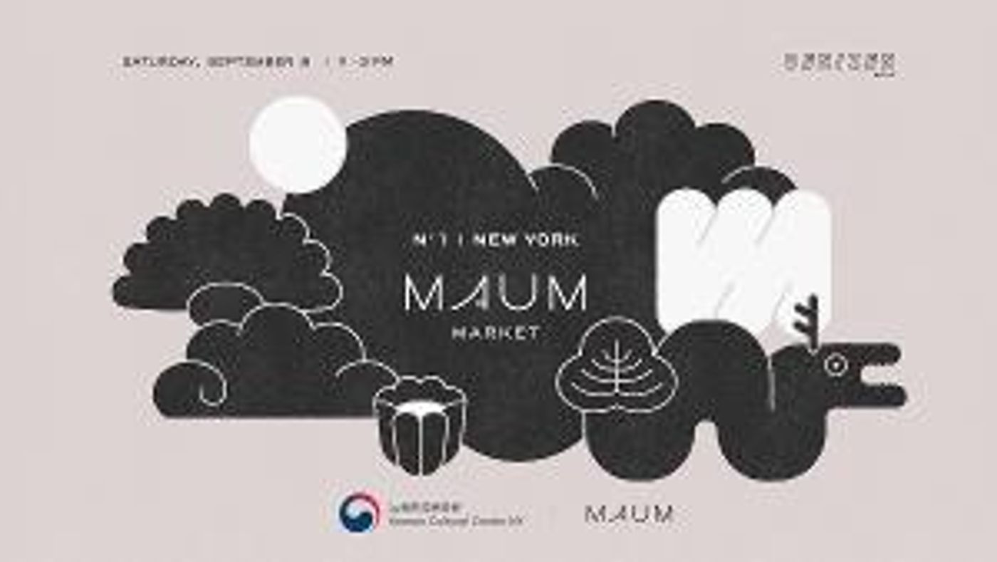 Korean Cultural Center New York Presents The New York Debut Of MAUM Market  Image