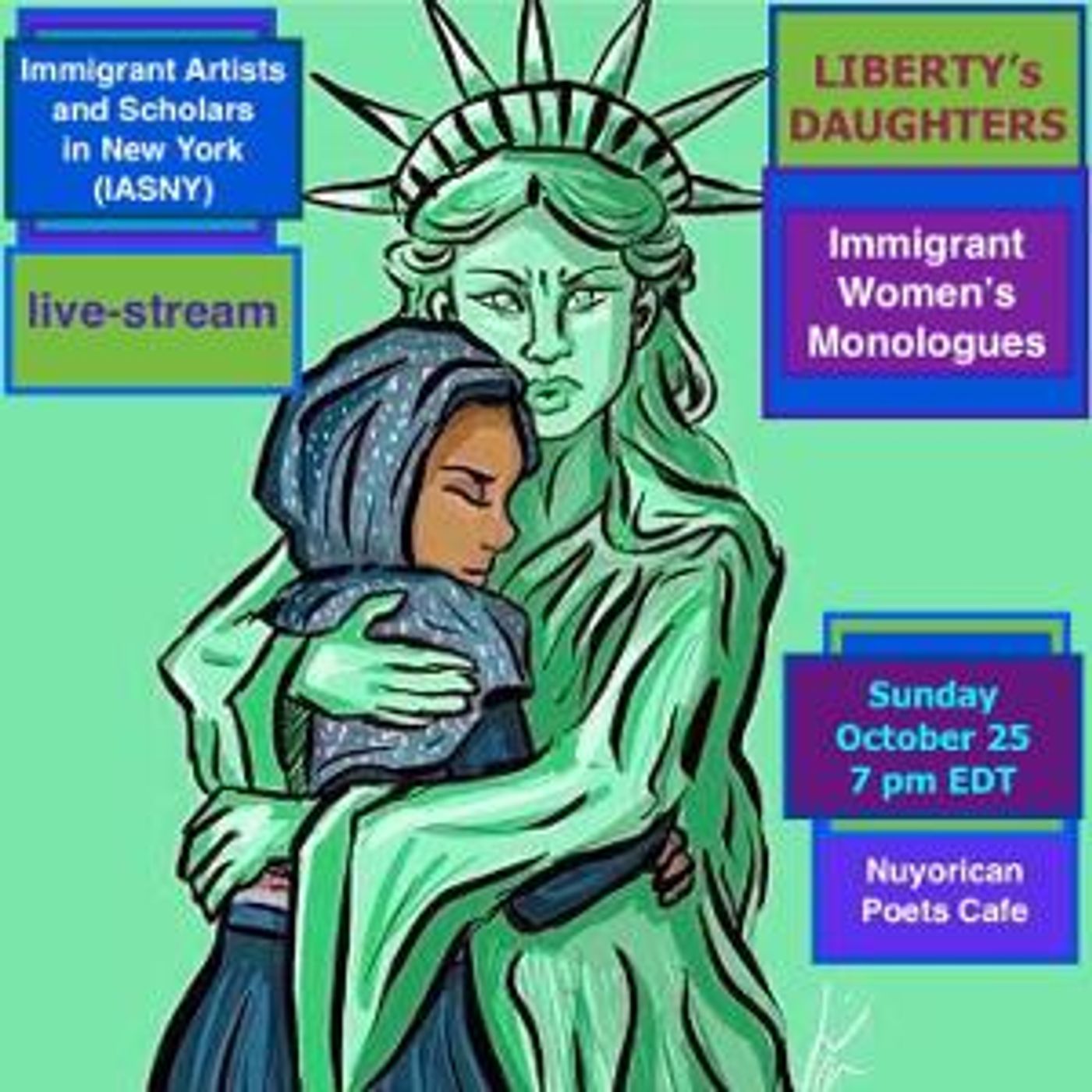 Nuyorican Poets Café LIBERTY'S DAUGHTERS: IMMIGRANT WOMEN'S MONOLOGUES  Image