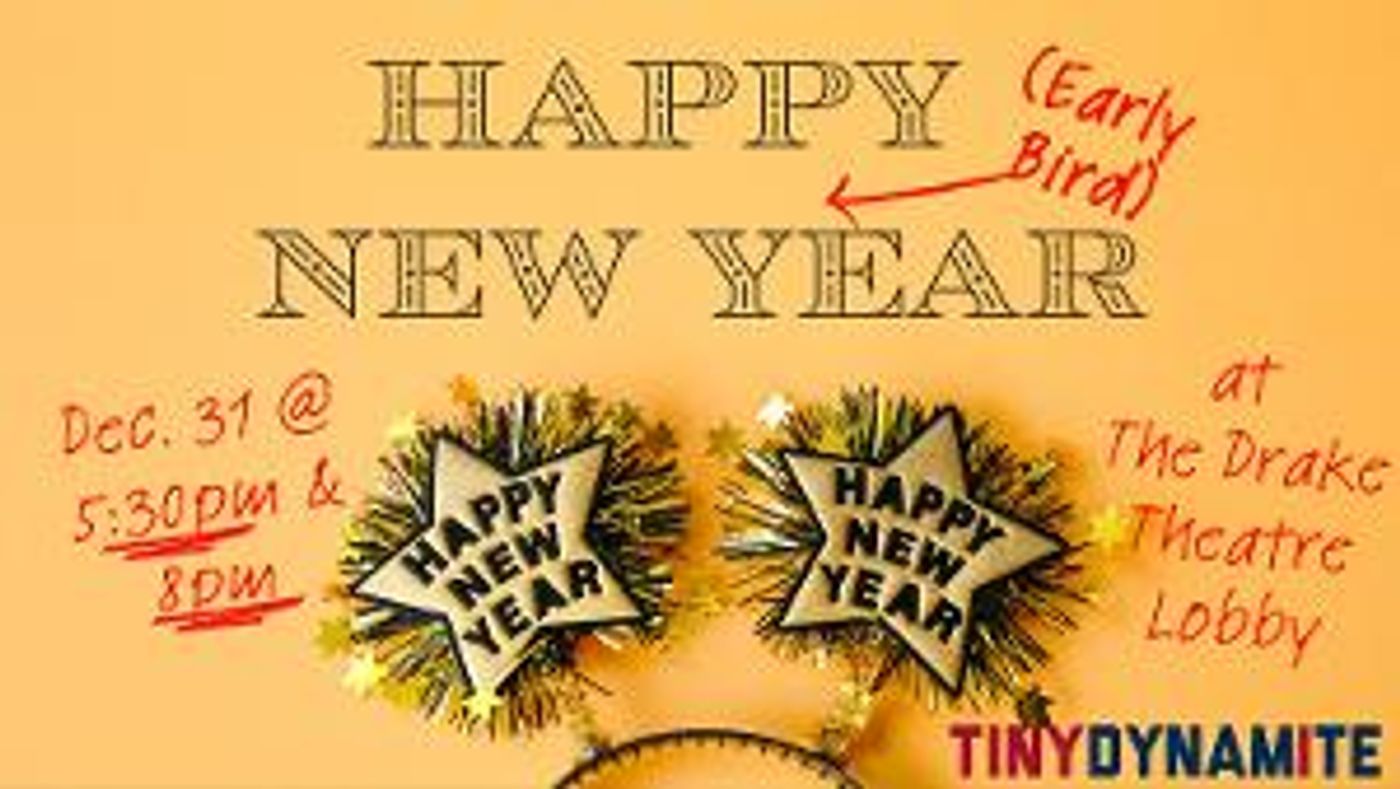 Ring in 2024 With Tiny Dynamite's HAPPY (EARLY BIRD) NEW YEAR  Image