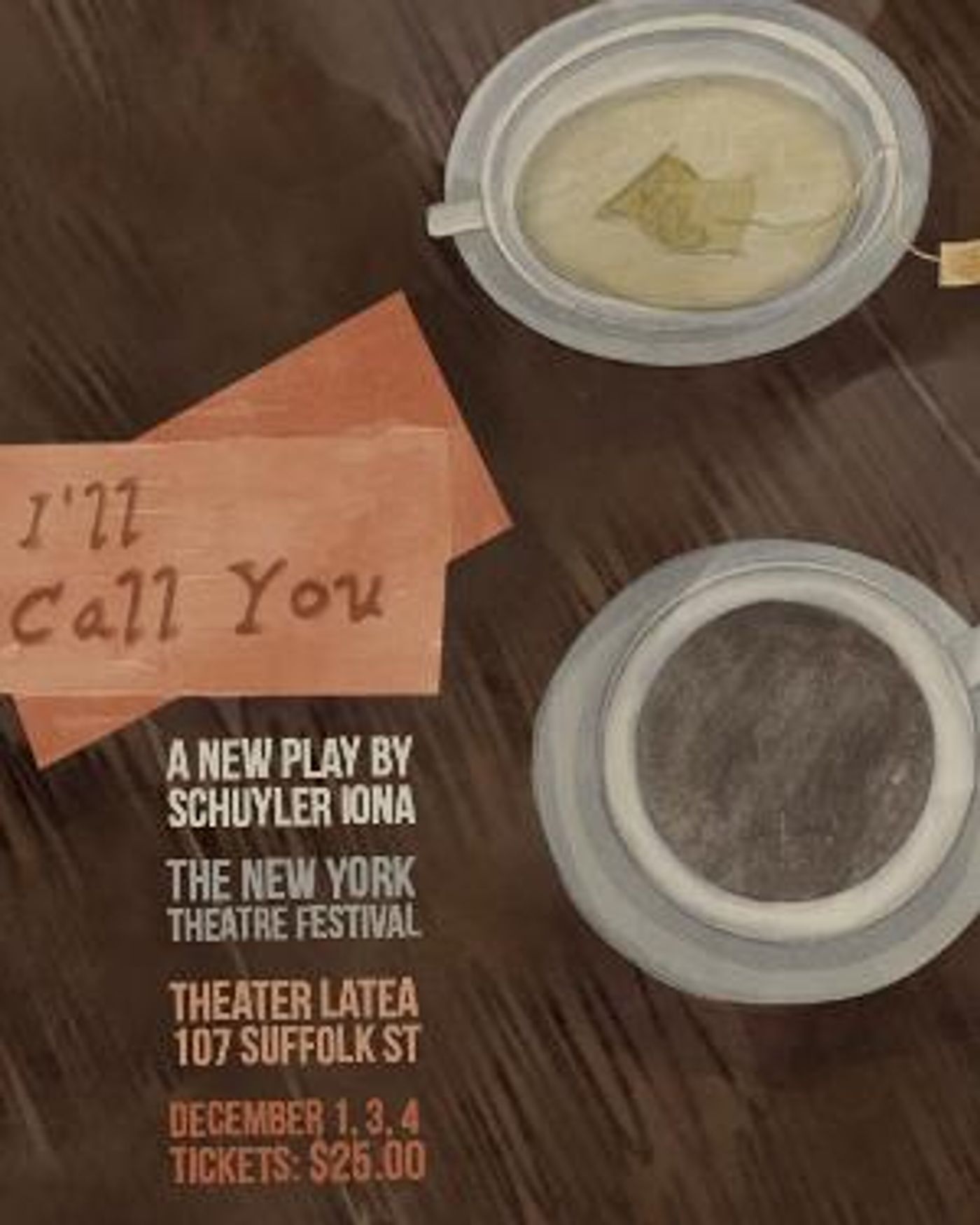 I'LL CALL YOU By Schuyler Iona Debuts In The New York Theater Festival  Image