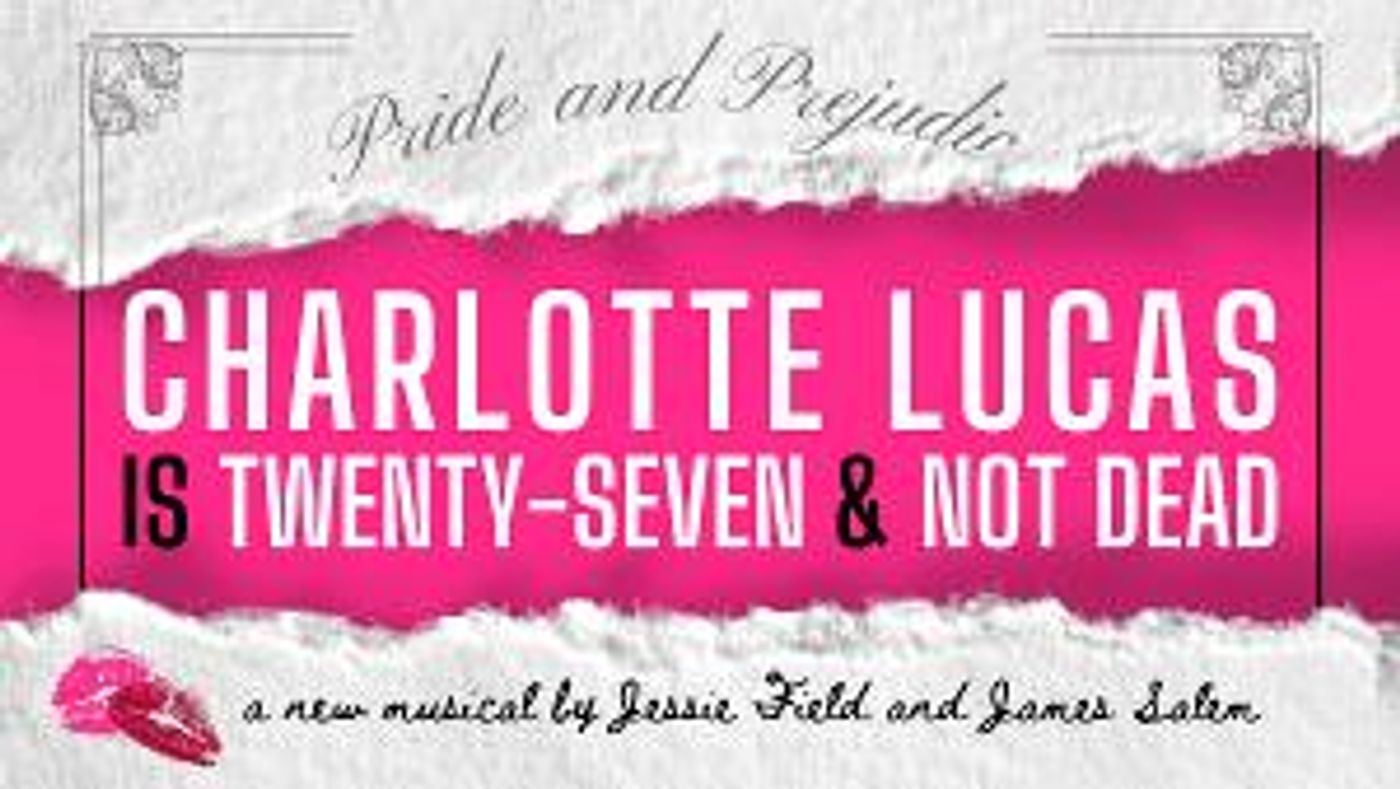 CHARLOTTE LUCAS IS 27 AND NOT DEAD to be Presented at Dixon Place  Image