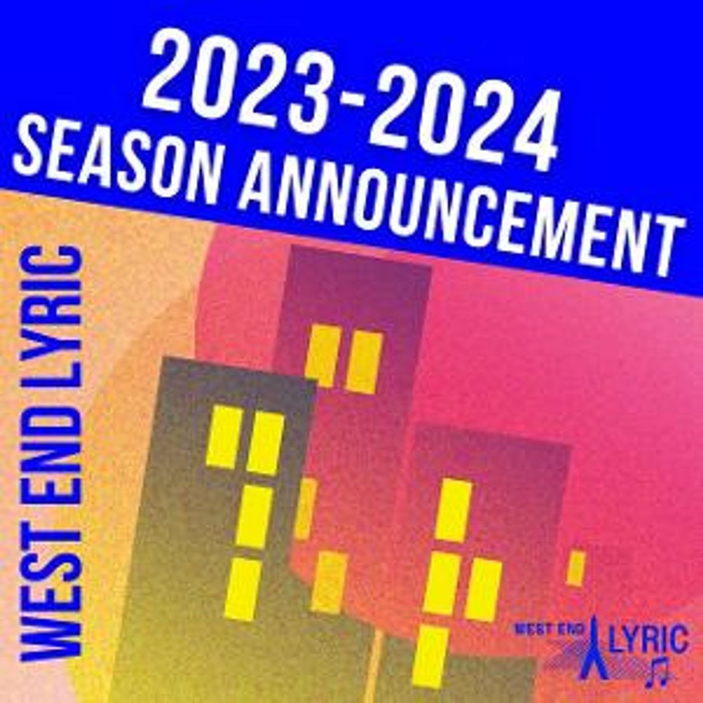 West End Lyric Unveils Their Inaugural Season Of Music And Opera  Image