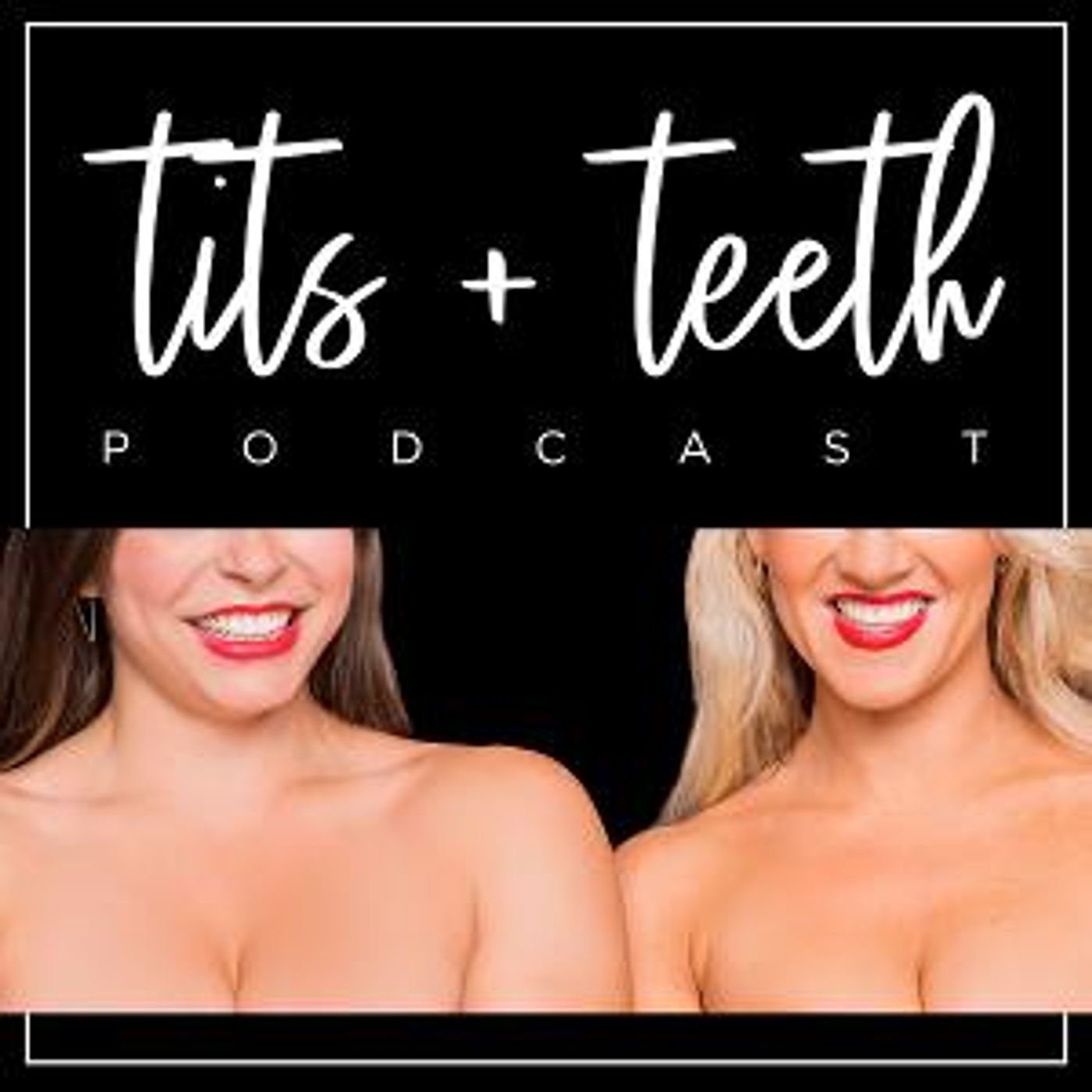 Tits And Teeth Podcast Returns For Season Three  Image