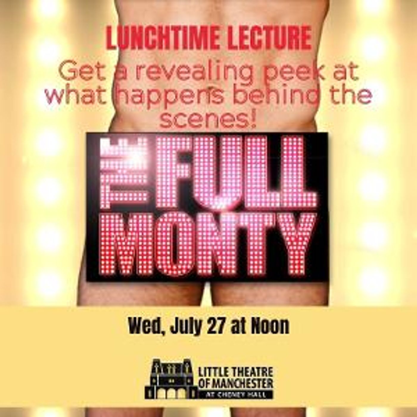 THE FULL MONTY Lunchtime Lecture to be Presented at Cheney Hall  Image