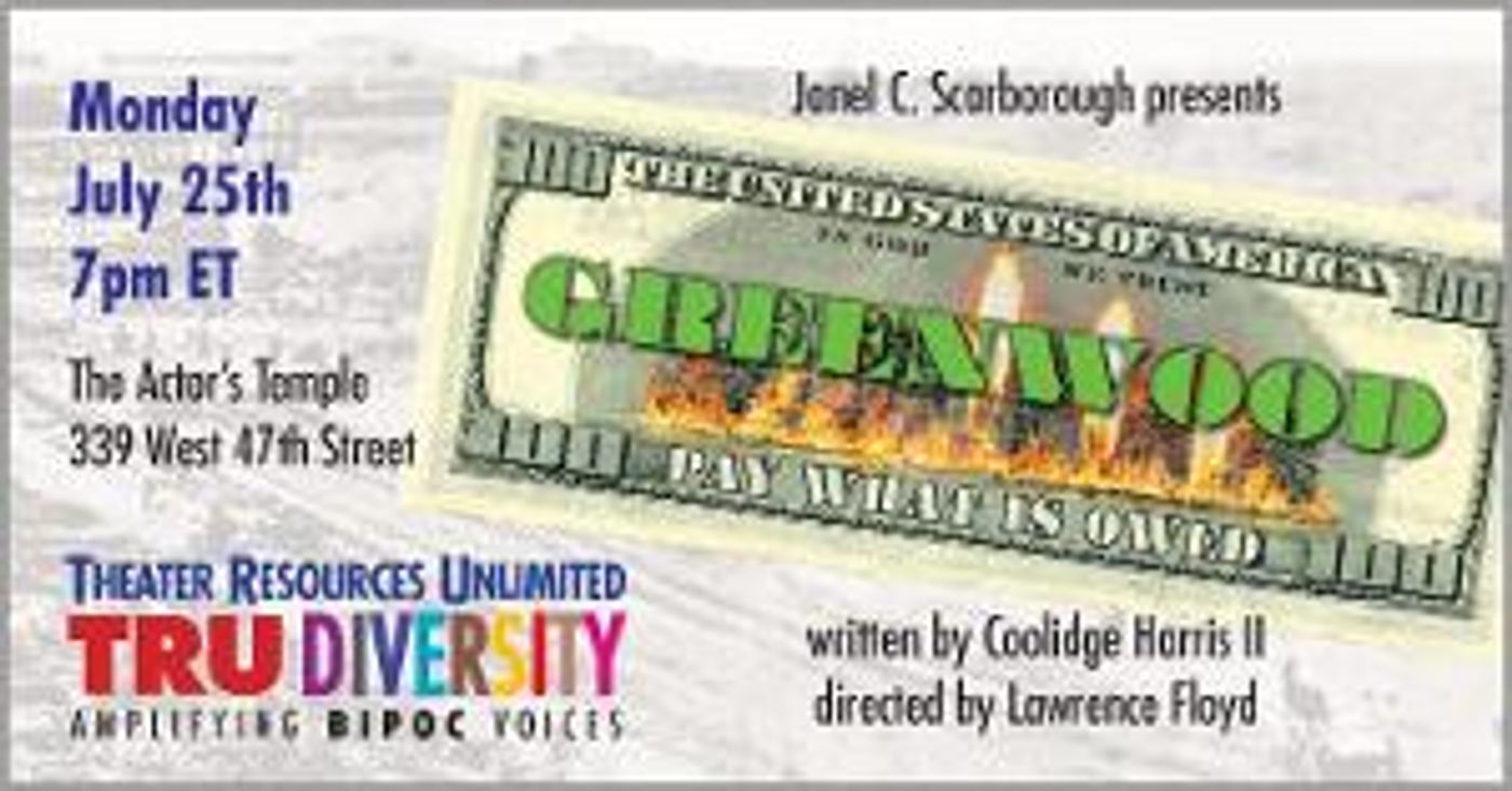 Theater Resources Unlimited Announces the Launch of TRU Diversity With Free Reading of GREENWOOD By Coolidge Harris II  Image