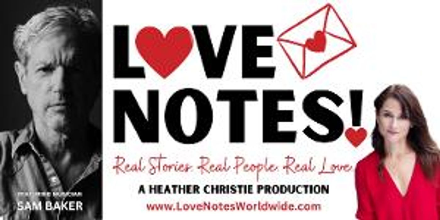 Real Stories of Love and Heartbreak Take the Stage at The Center at West Park In LOVENOTES! REAL STORIES  Image