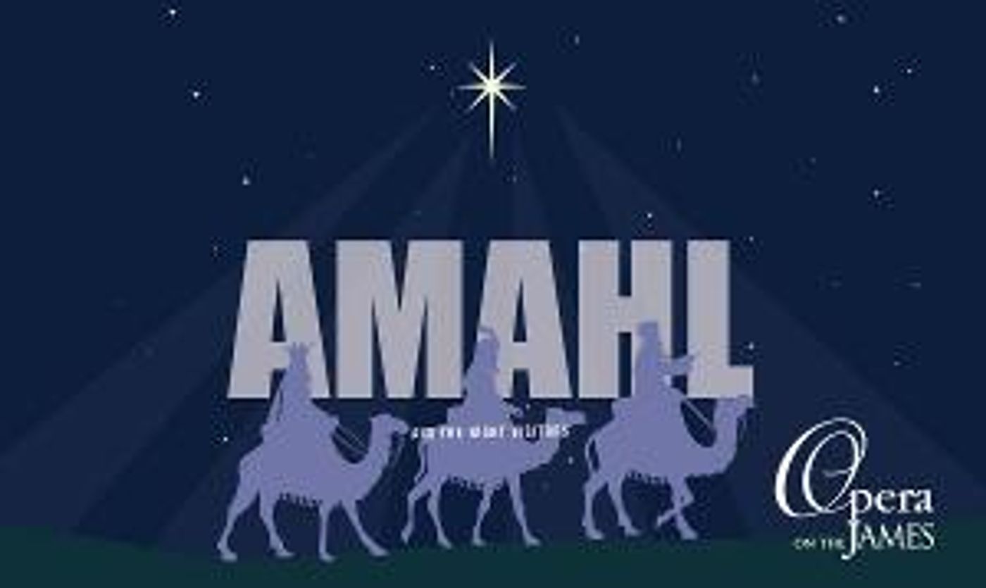 Opera On The James And Liberty University Present AMAHL AND THE NIGHT VISITORS  Image