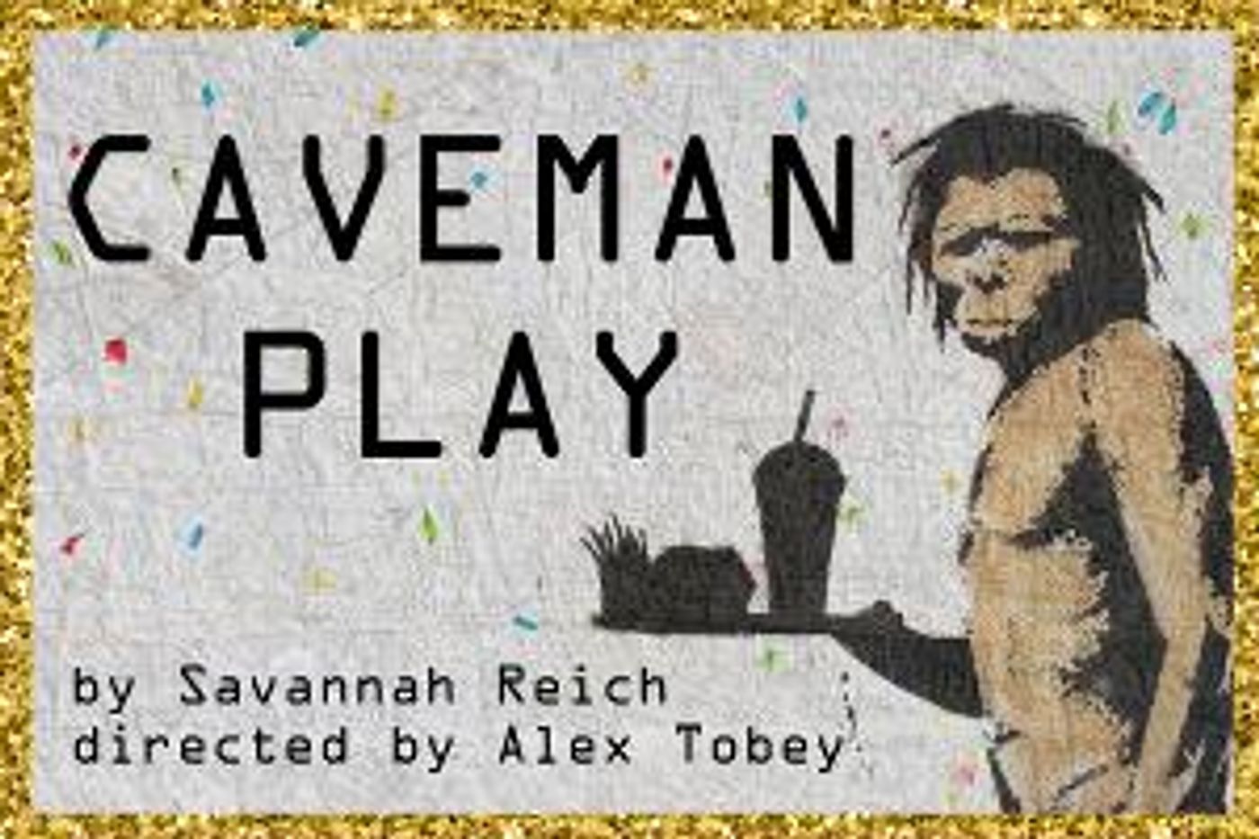 Exponential Festival To Present Savannah Reich's CAVEMAN PLAY  Image