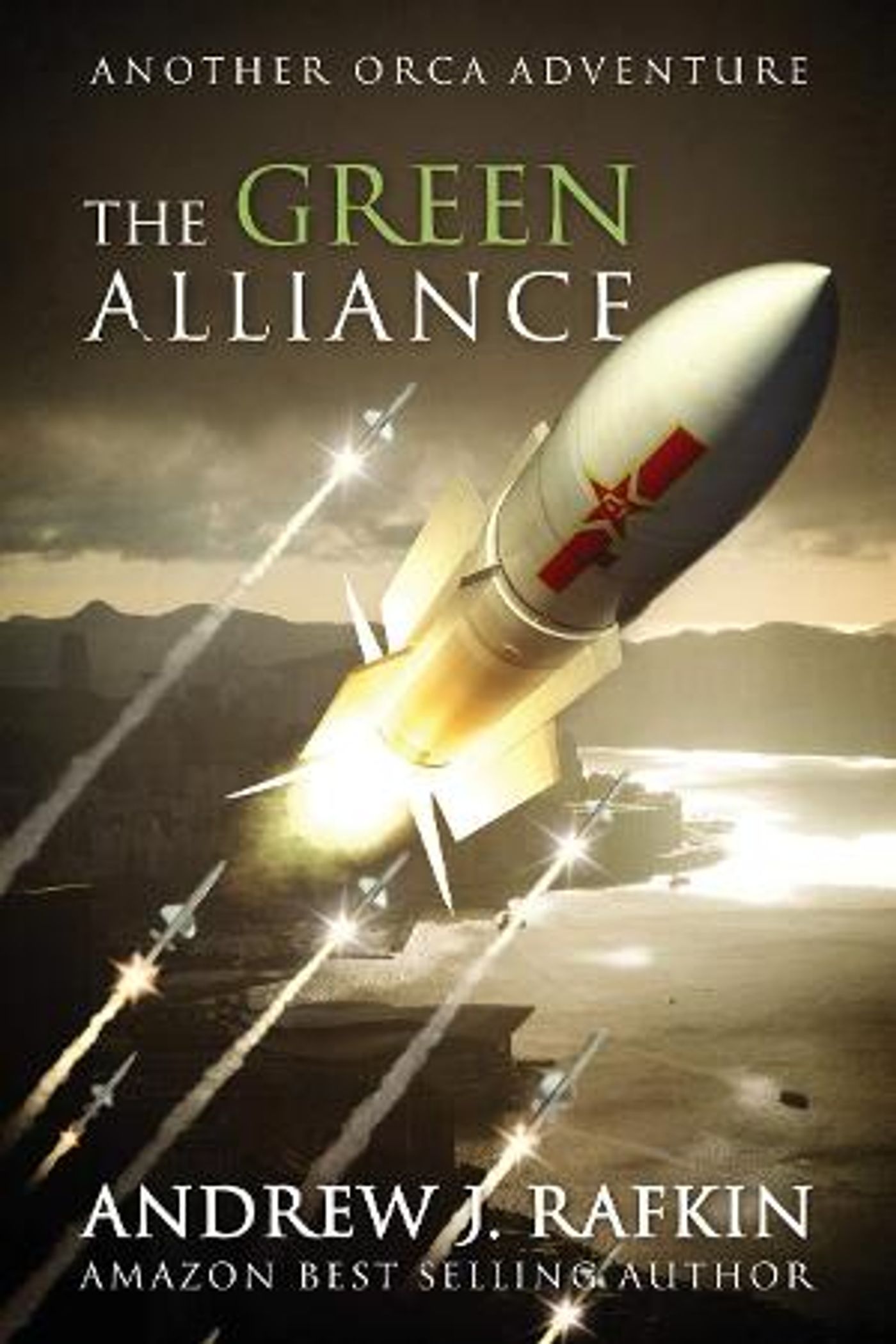 Andrew J. Rafkin Has Released New Action Military Thriller THE GREEN ALLIANCE  Image
