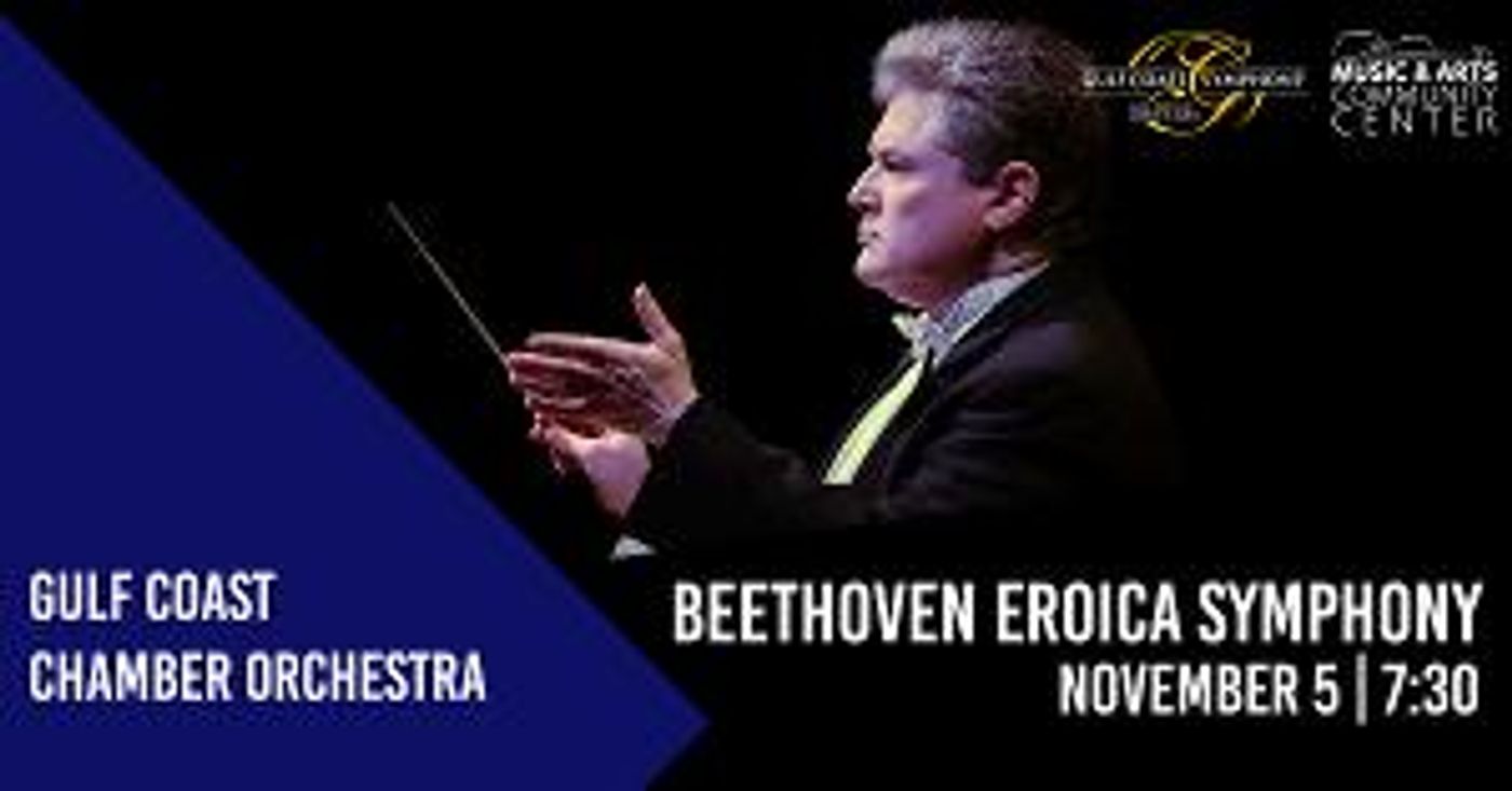Gulf Coast Chamber Orchestra To Perform Beethoven Eroica Symphony, November 5  Image